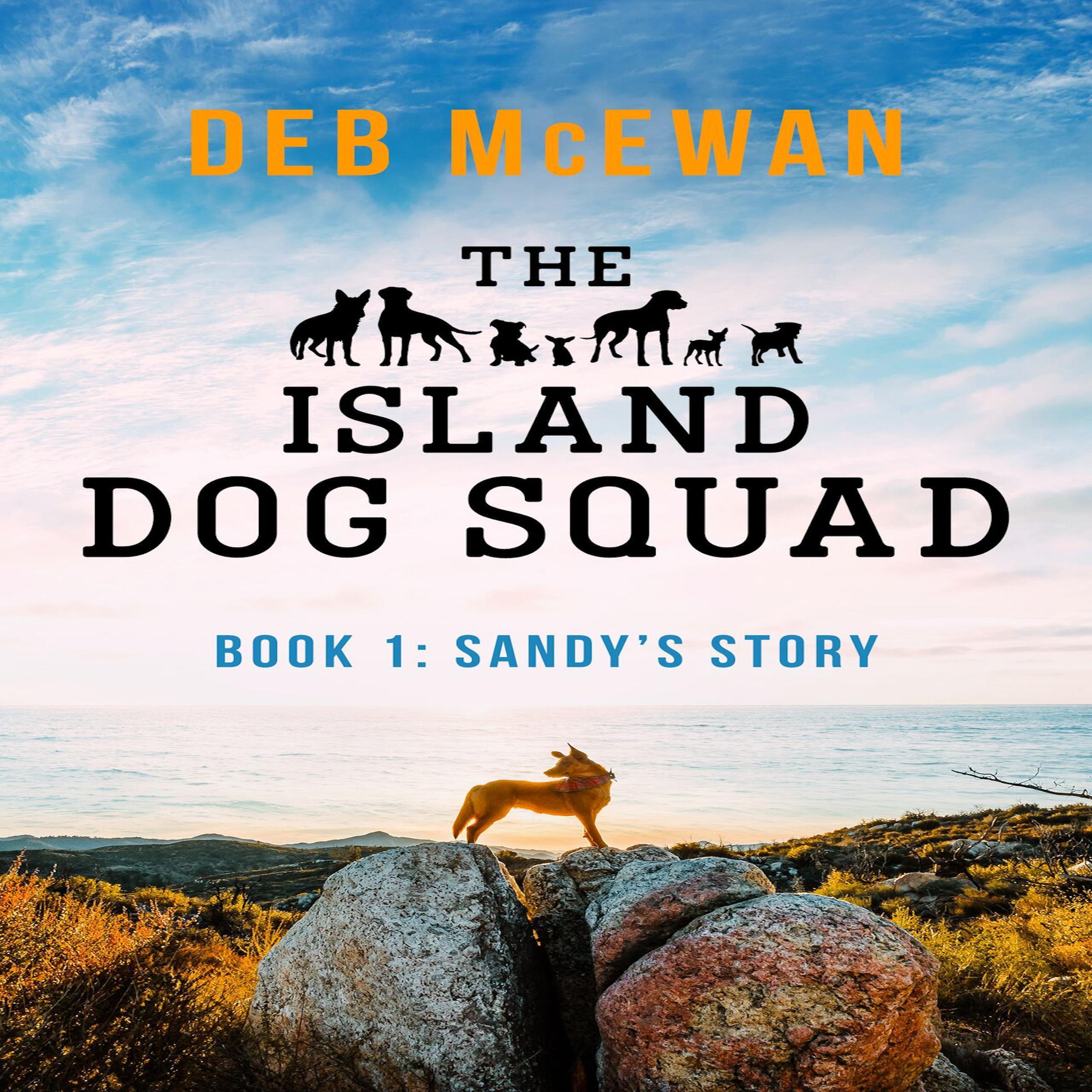 The Island Dog Squad Book 1