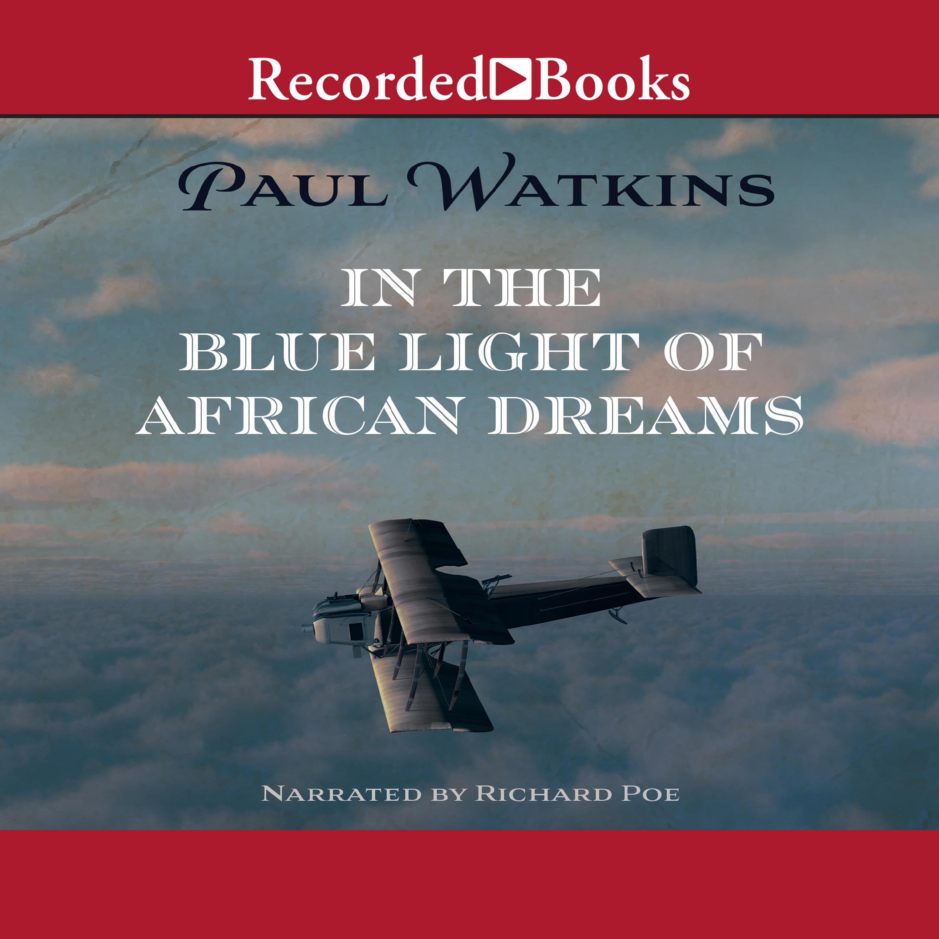 In the Blue Light of African Dreams