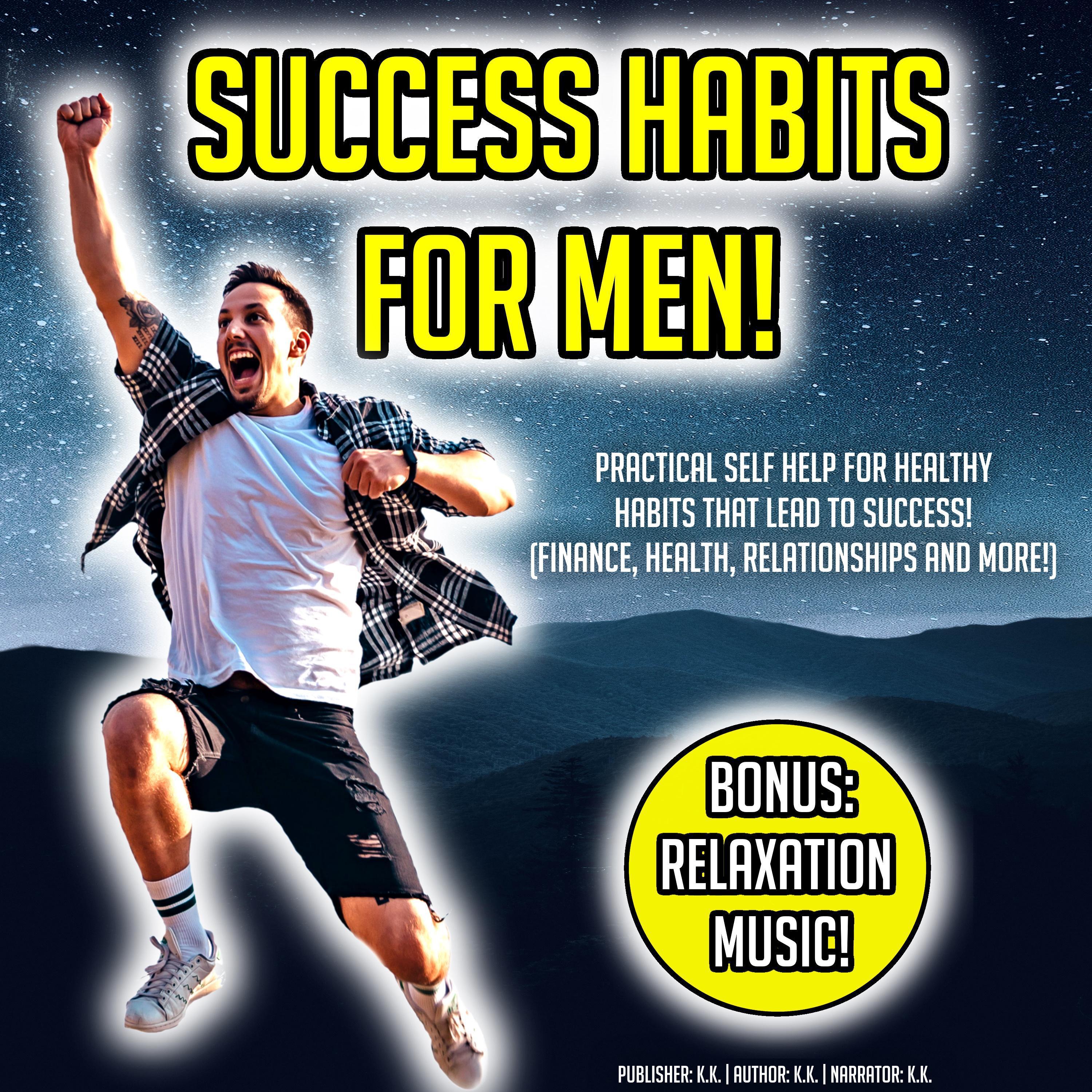 Success Habits For Men!