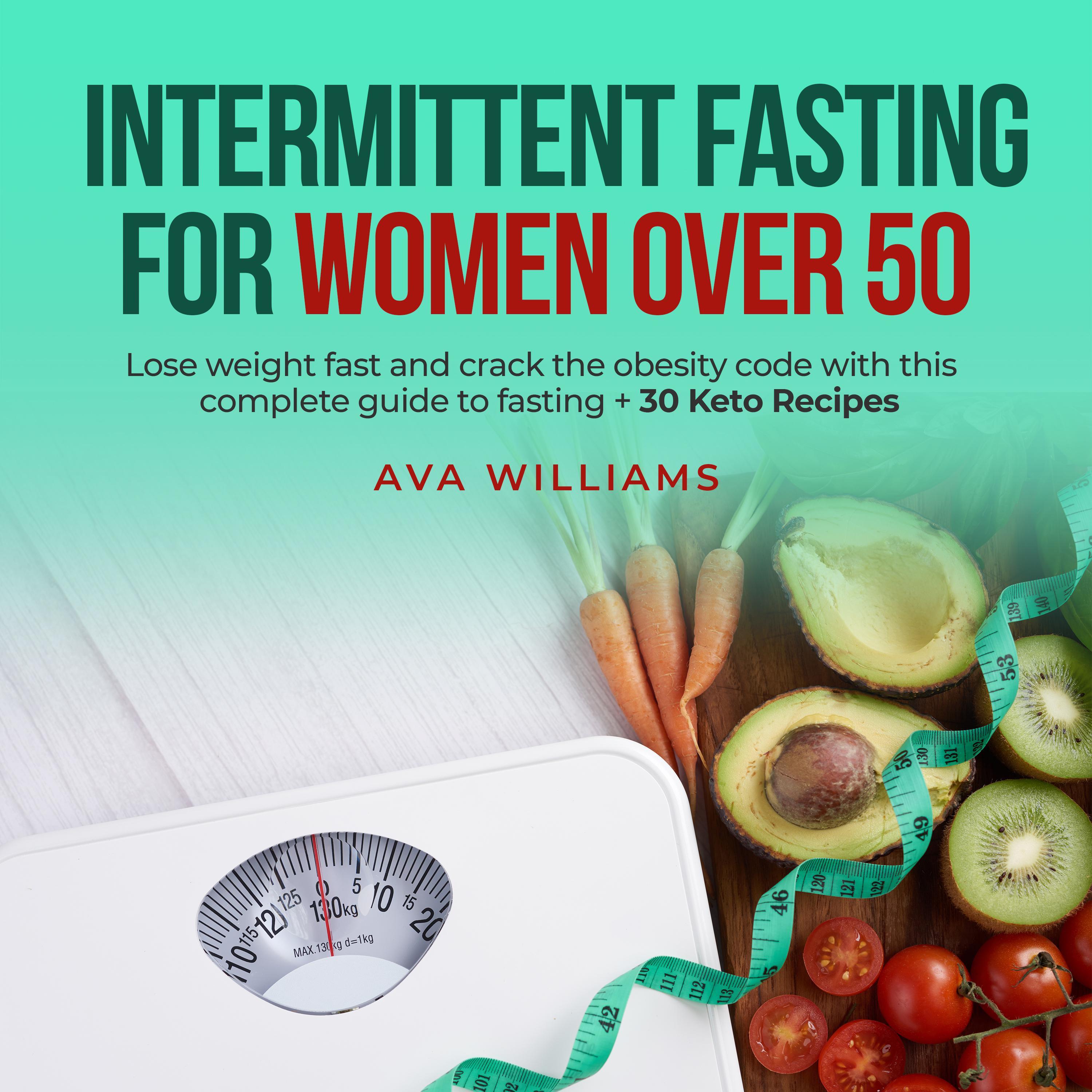Intermittent Fasting for Women Over 50