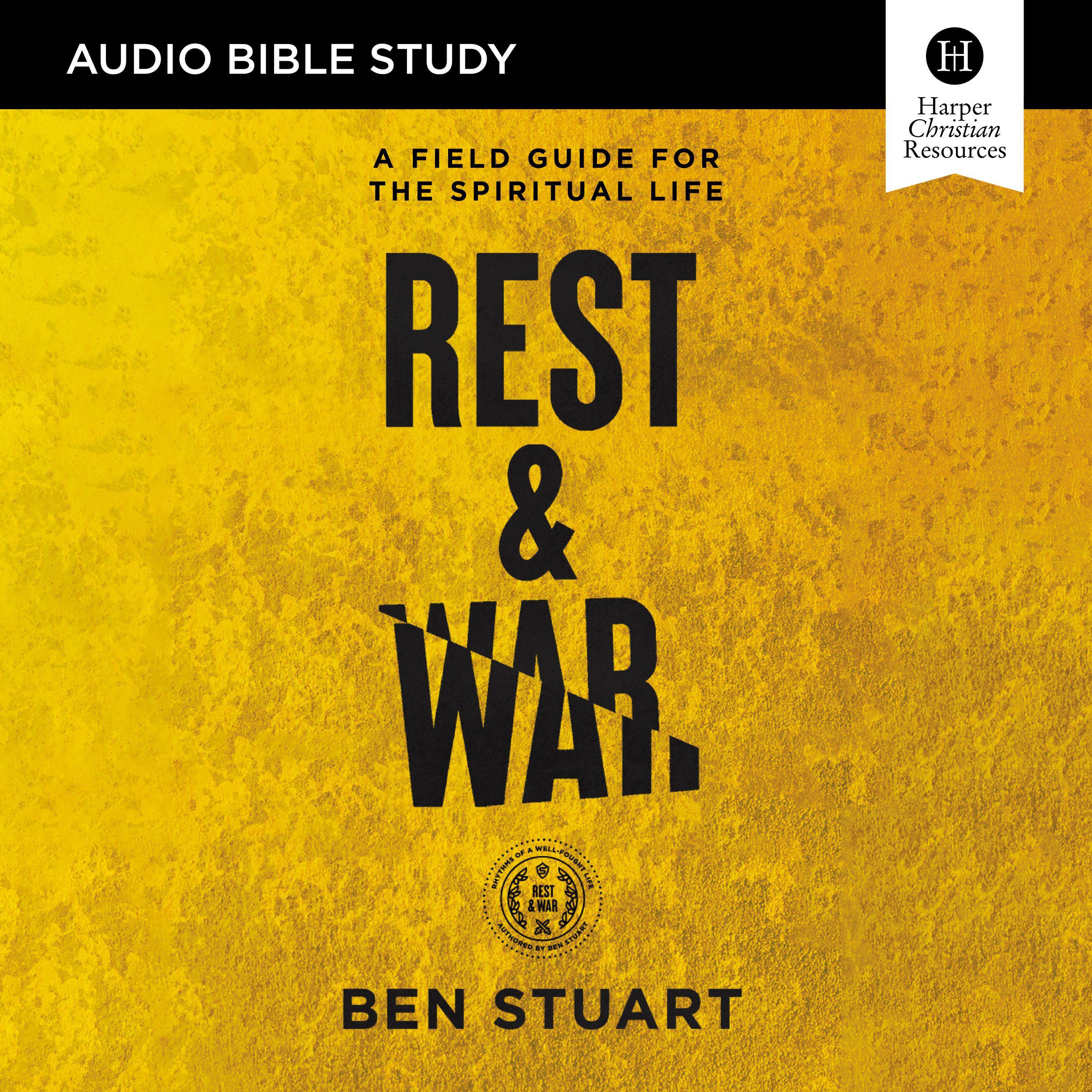 Rest and War: Audio Bible Studies