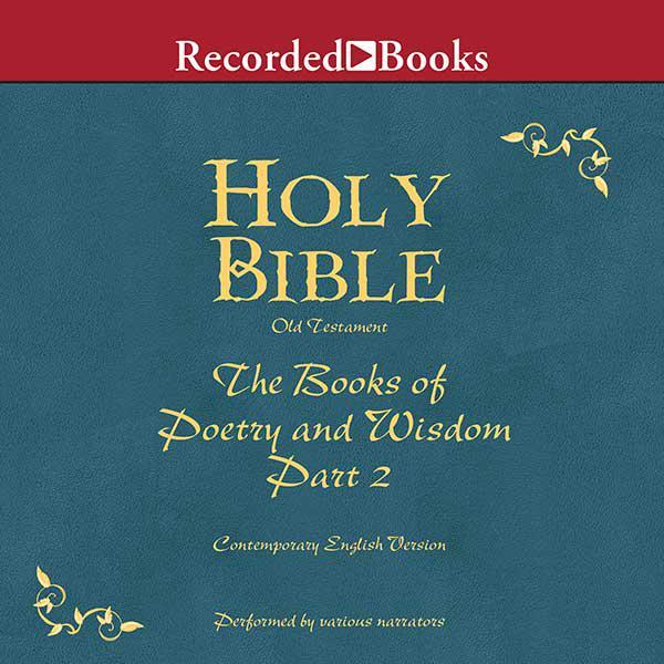Part 2, Holy Bible Books of Poetry and Wisdom-Volume 12