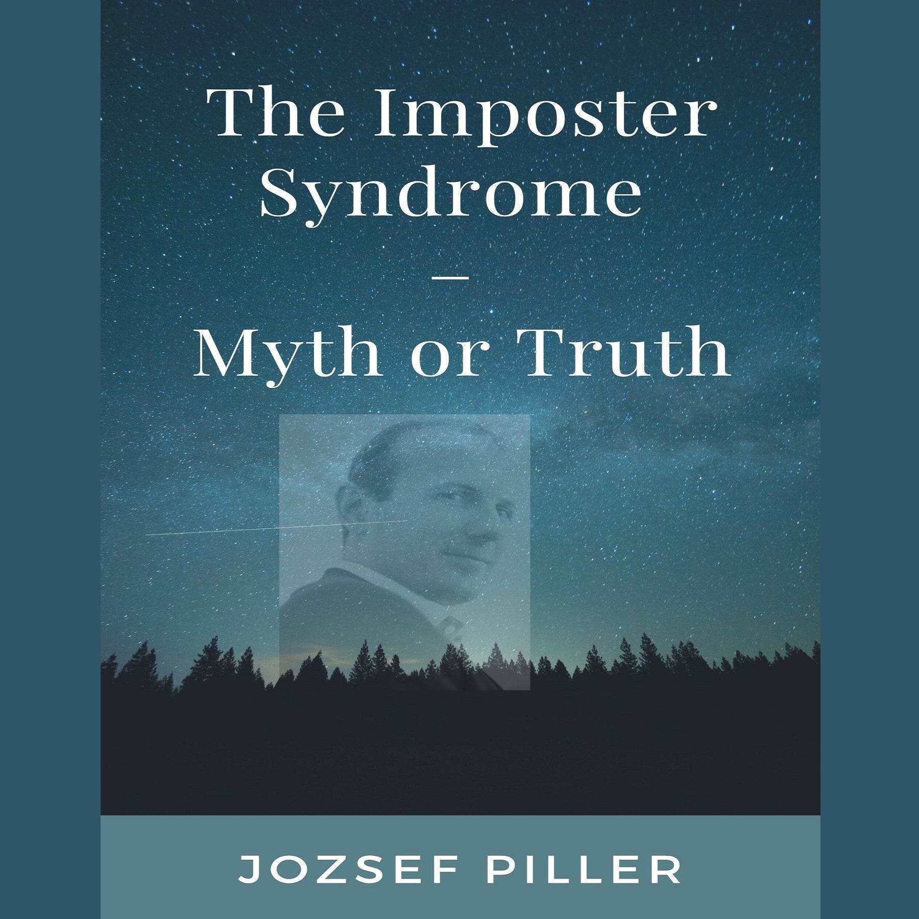 The Imposter Syndrome—Myth or Truth?