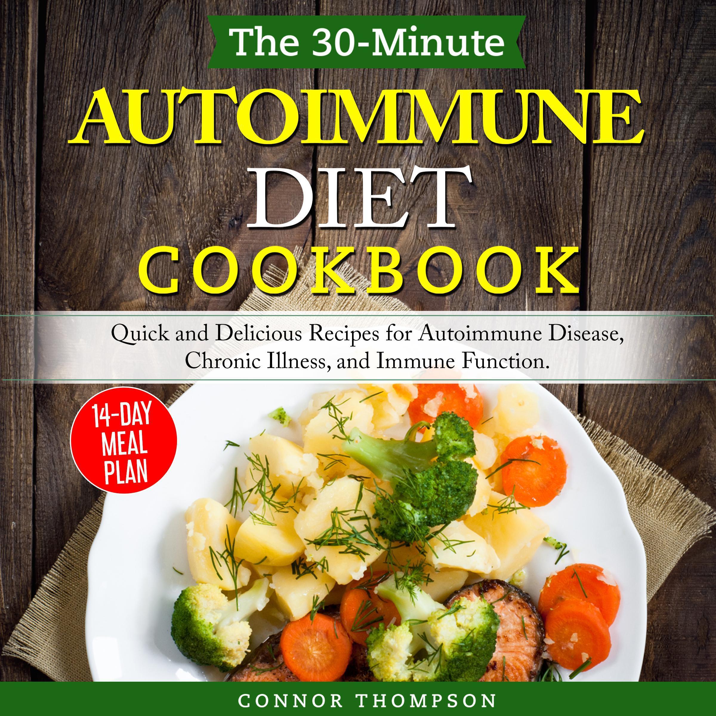 The 30-Minute Autoimmune Diet Cookbook