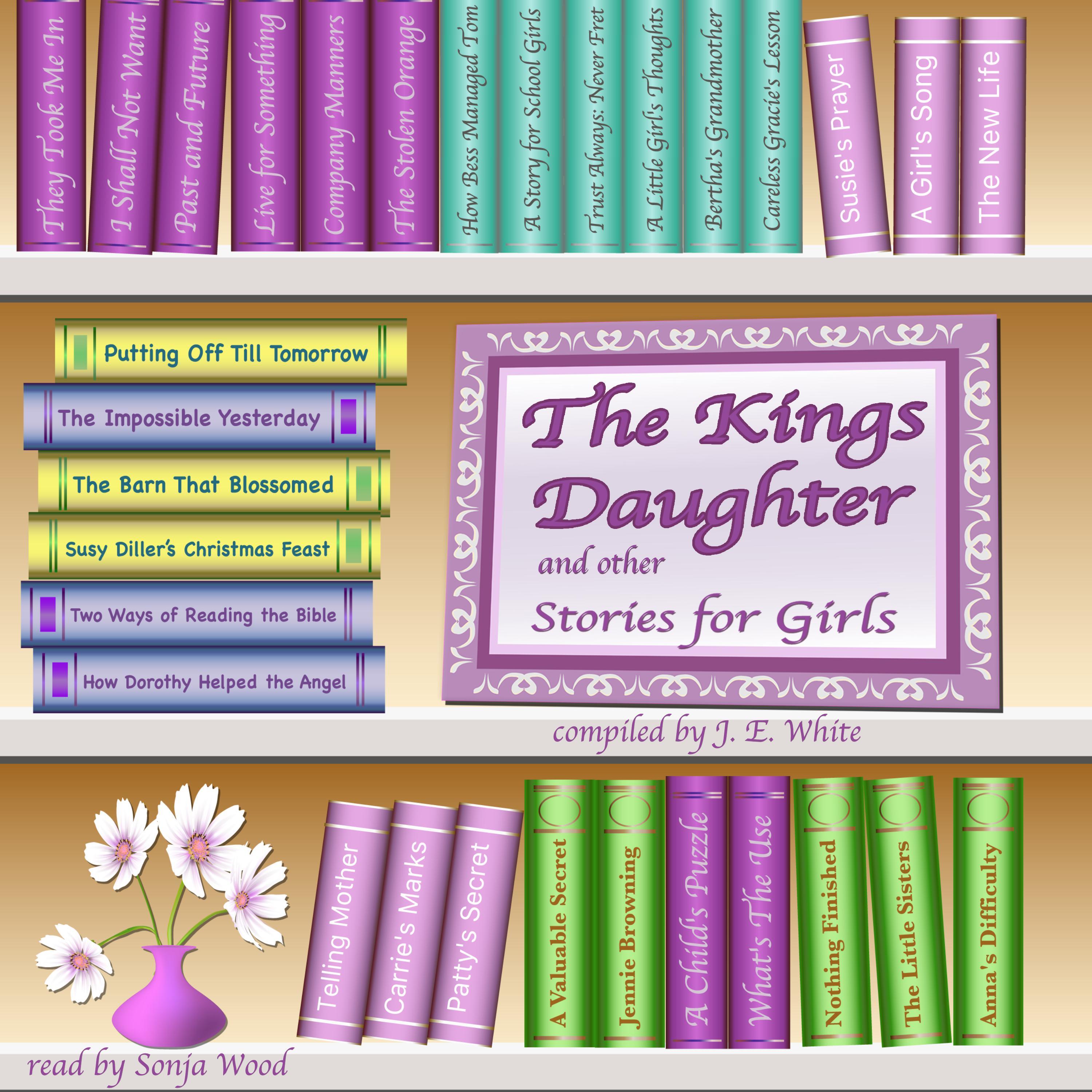 The King's Daughter & Other Stories for Girls