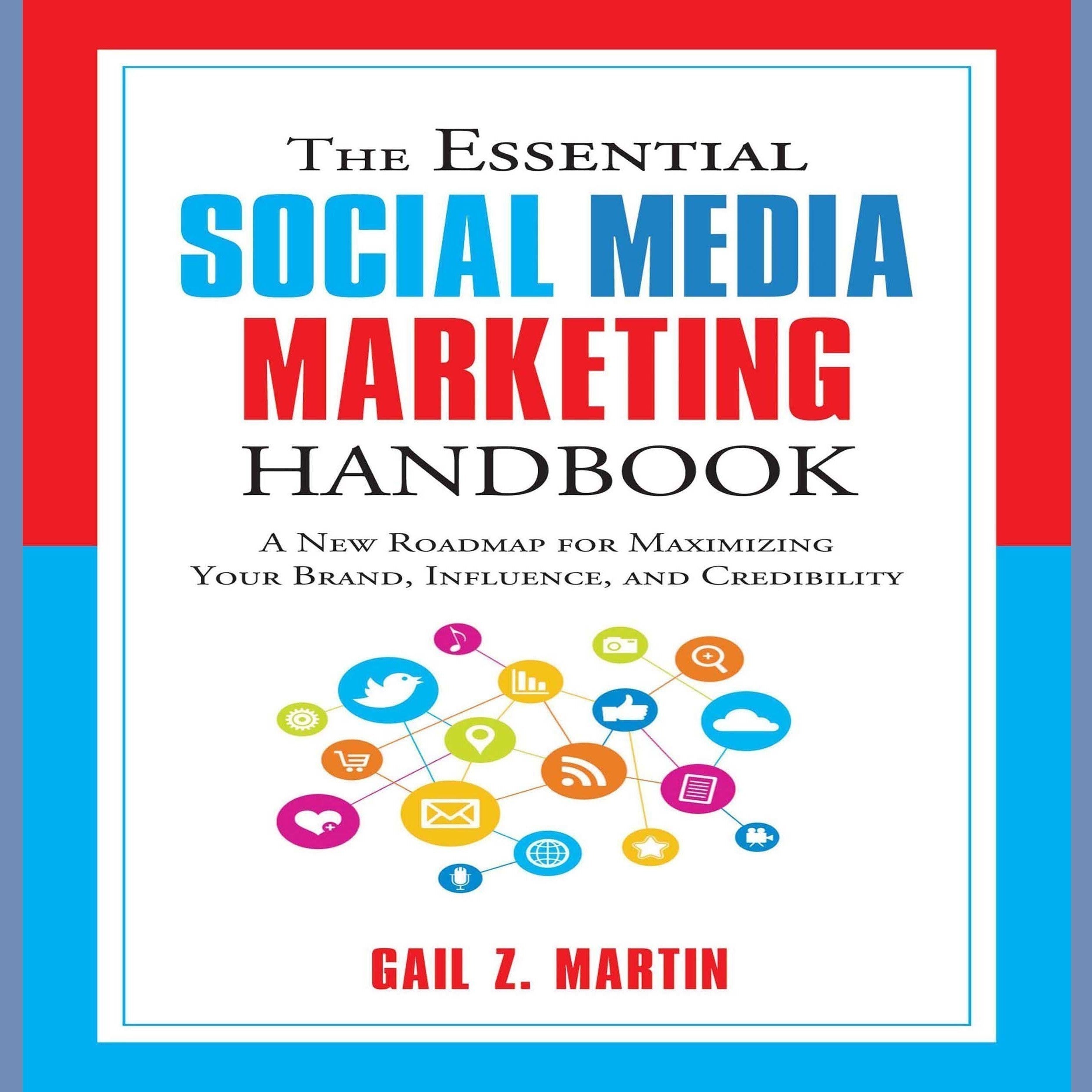 The Essential Social Media Marketing Handbook