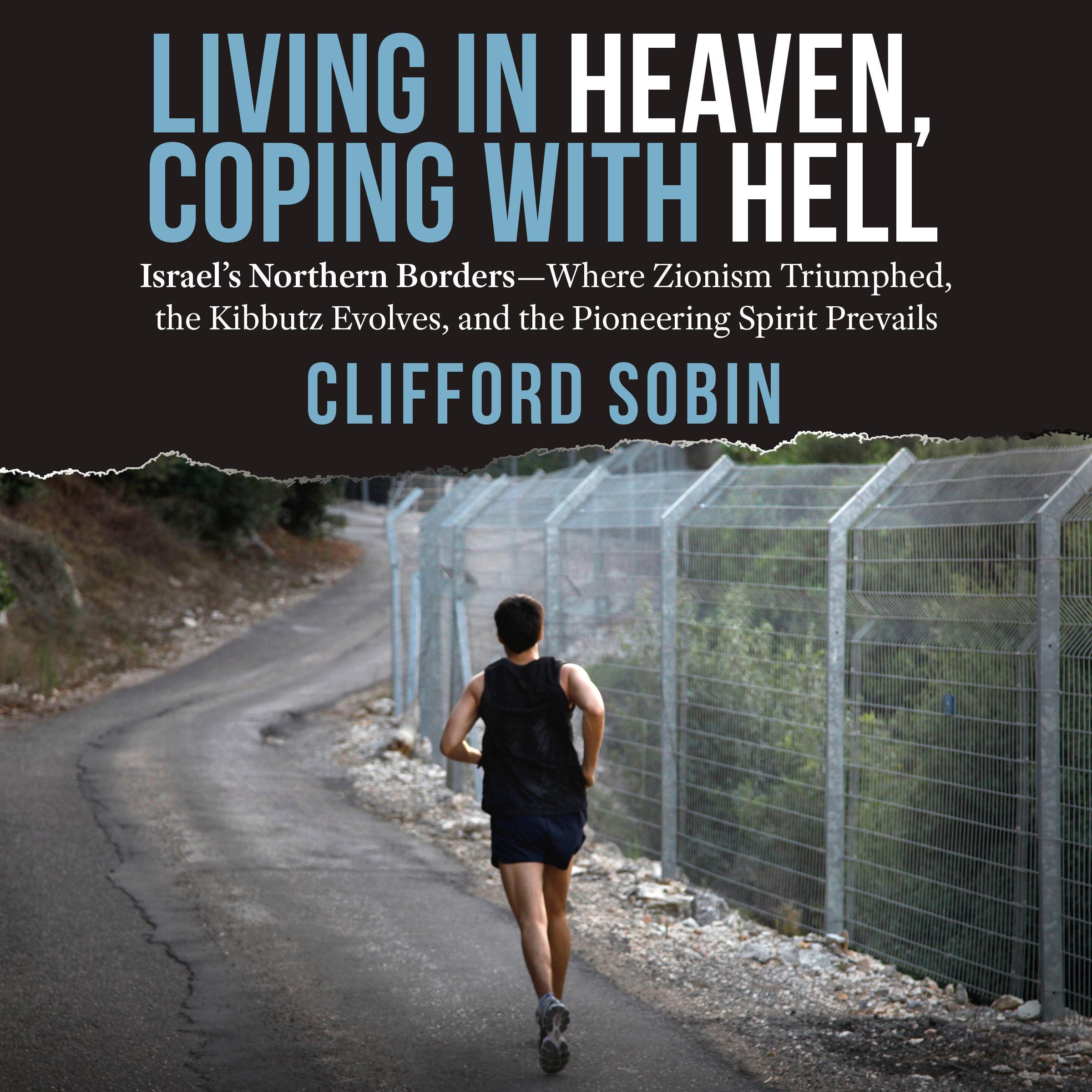 Living in Heaven, Coping with Hell