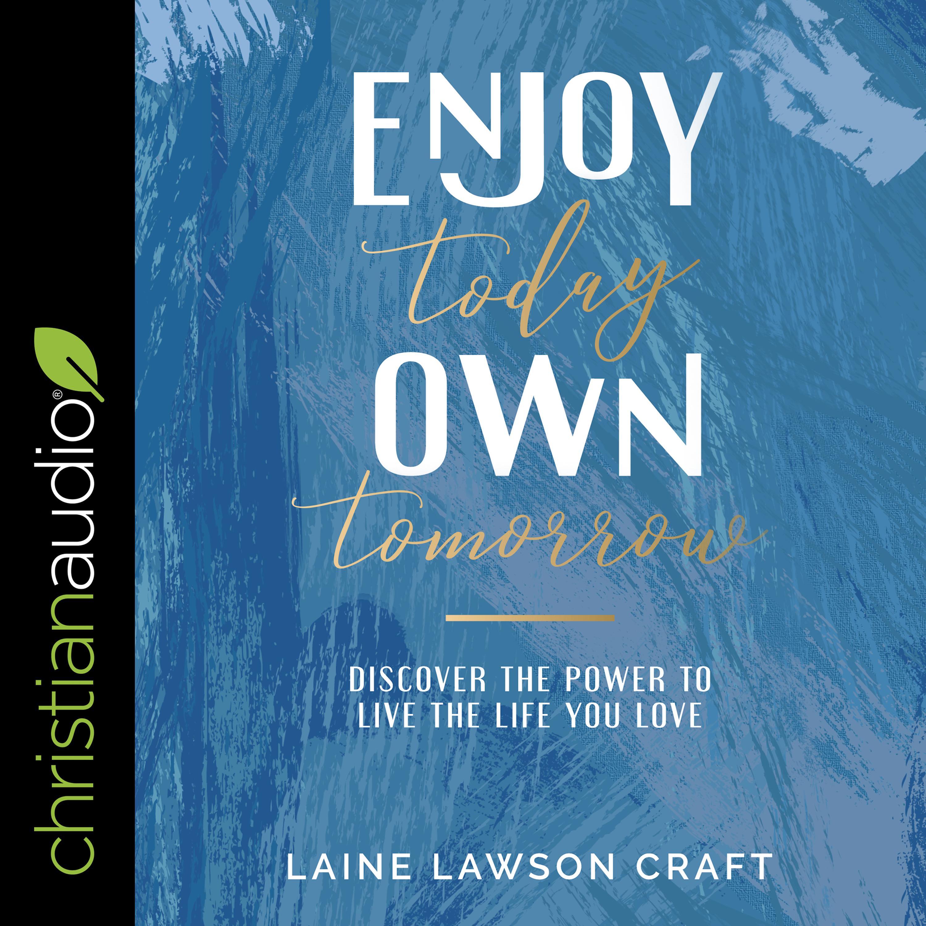 Enjoy Today, Own Tomorrow