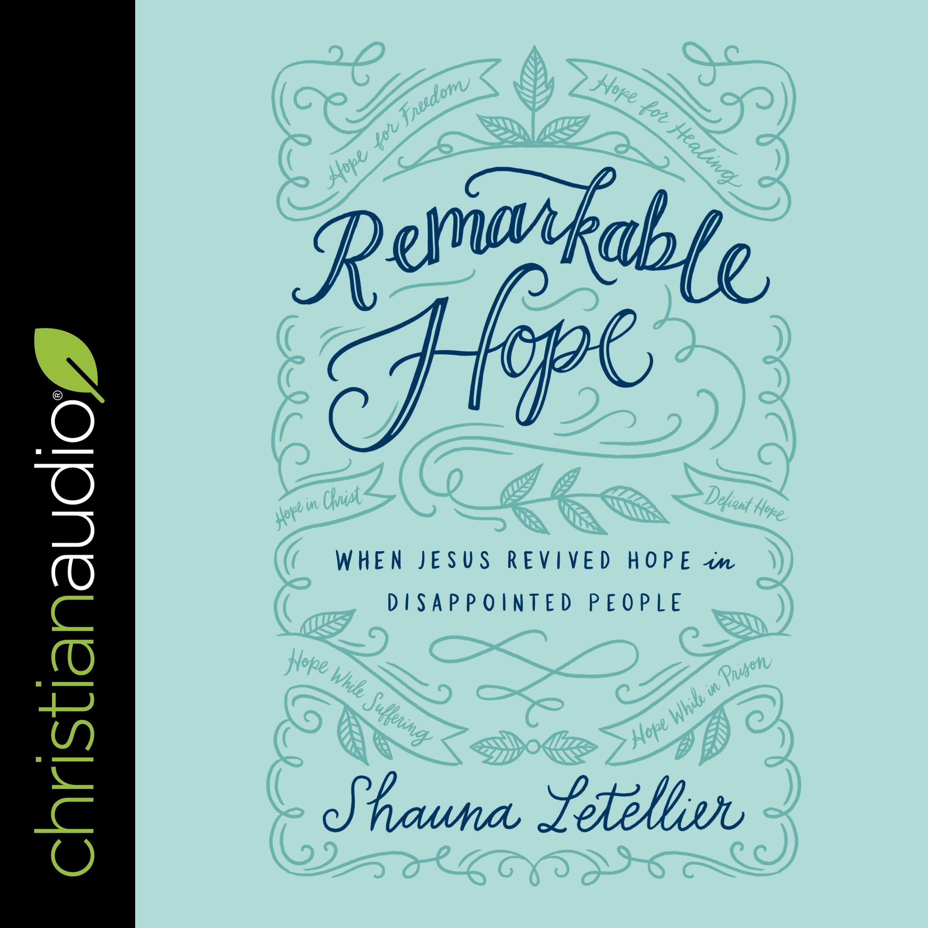 Remarkable Hope
