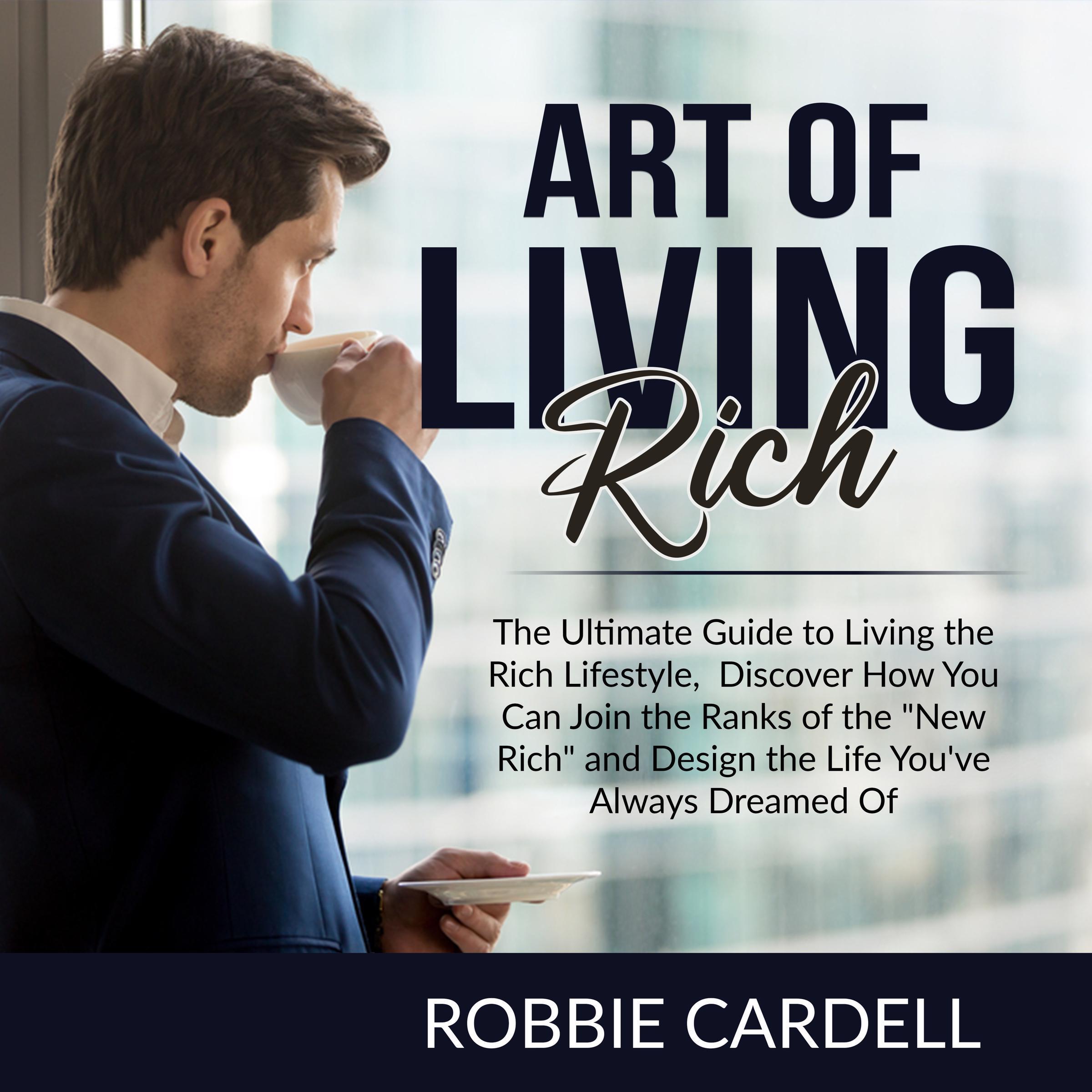 Art of Living Rich: