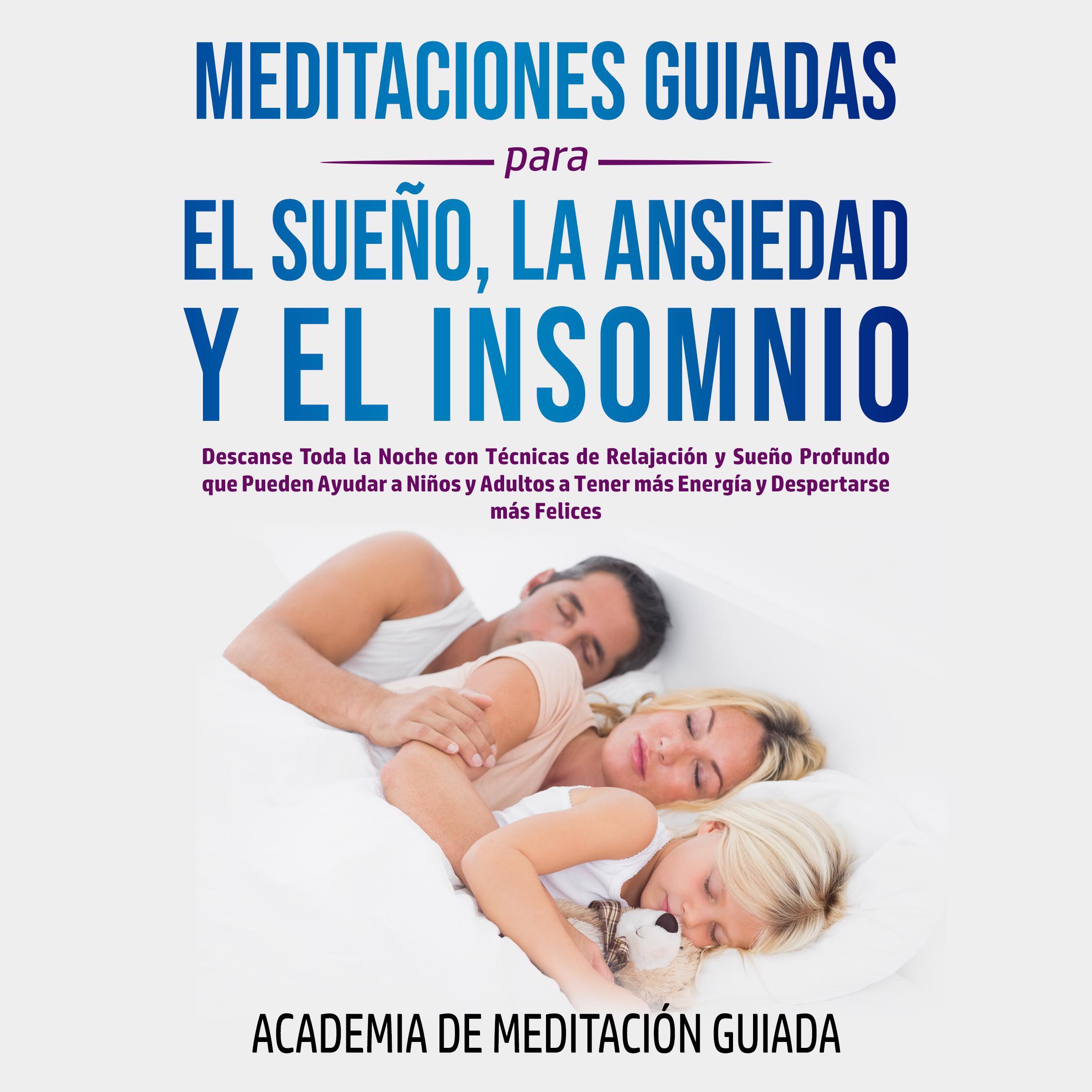 Meditaciones Guiadas Para el Sueño, la Ansiedad y el Insomnio
