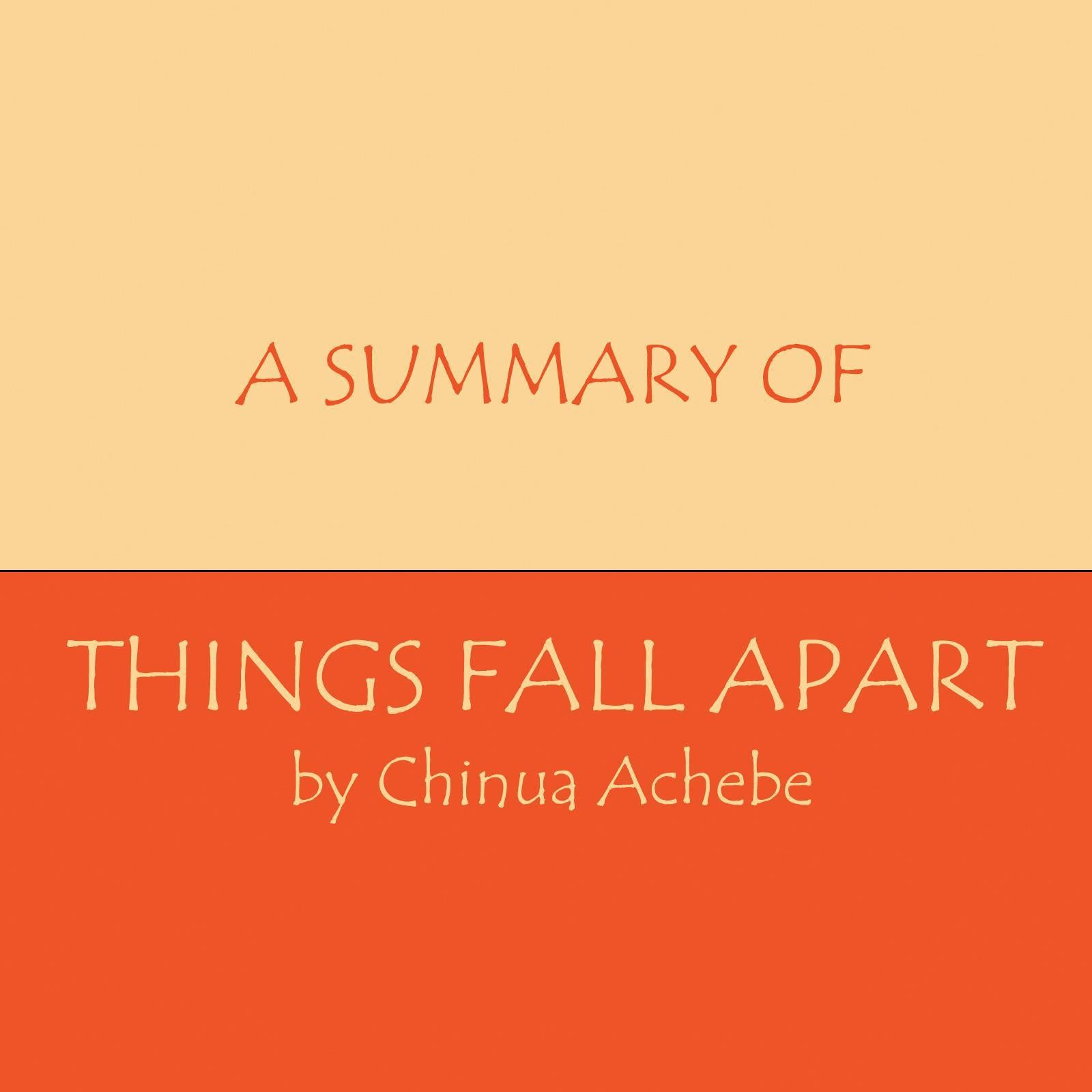 A Summary of Things Fall Apart