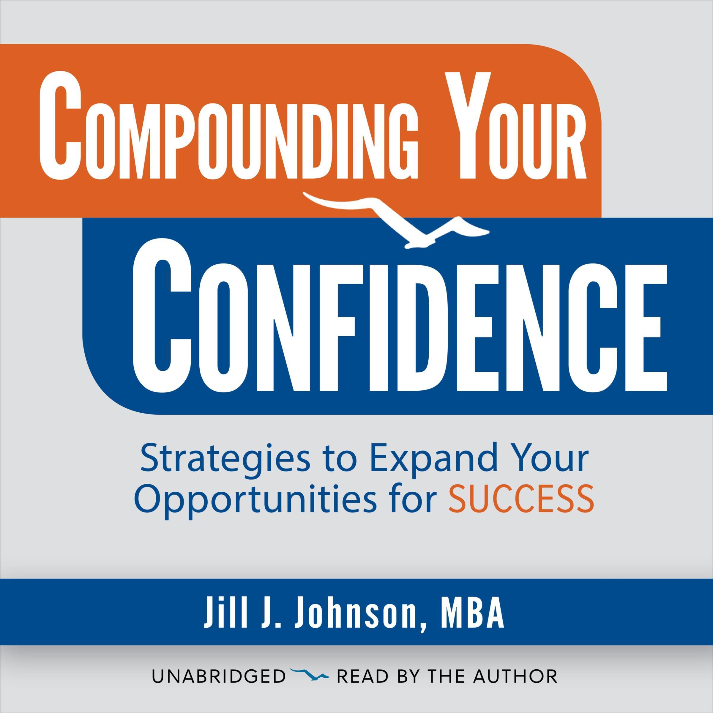 Compounding Your Confidence