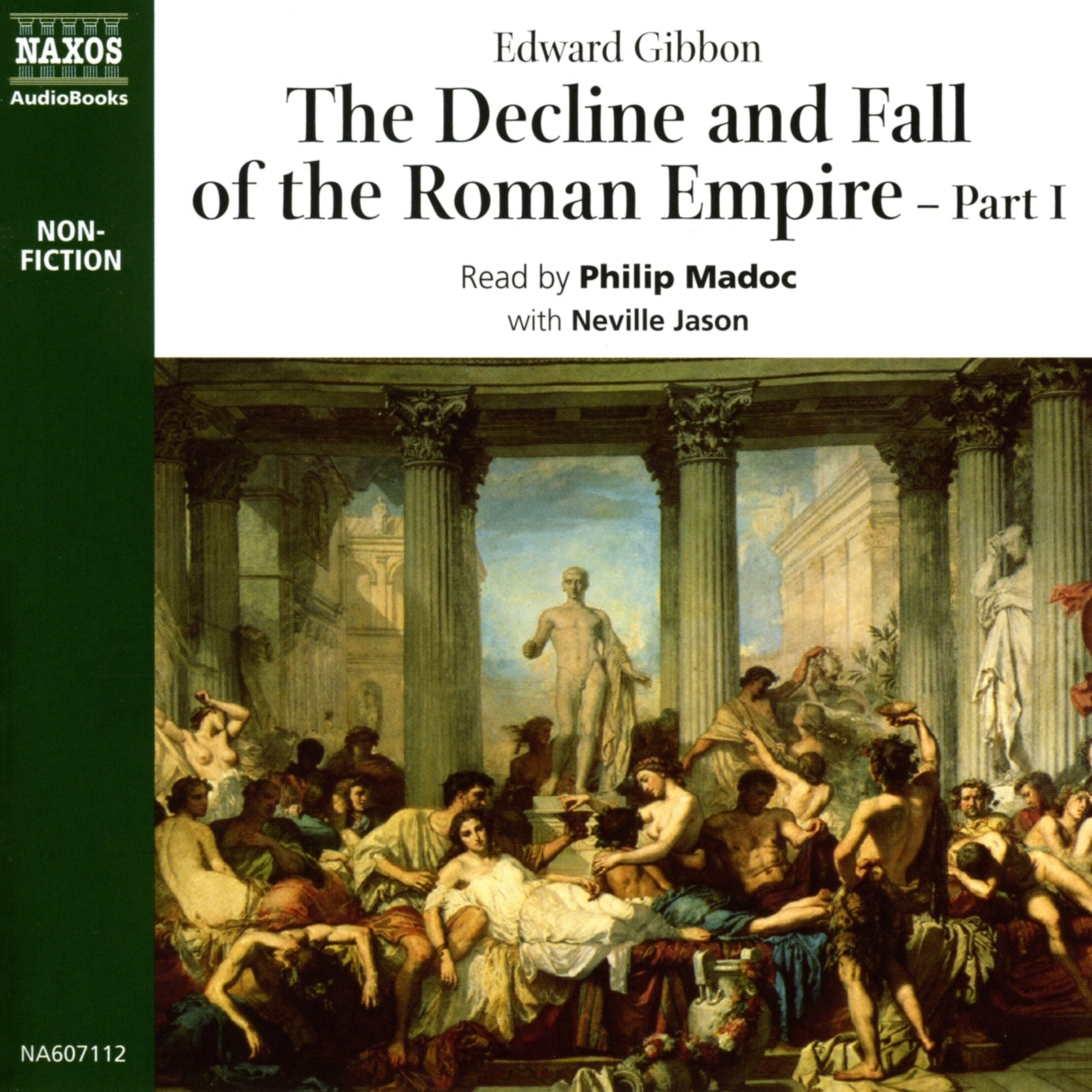 The Decline and Fall of the Roman Empire, Part I