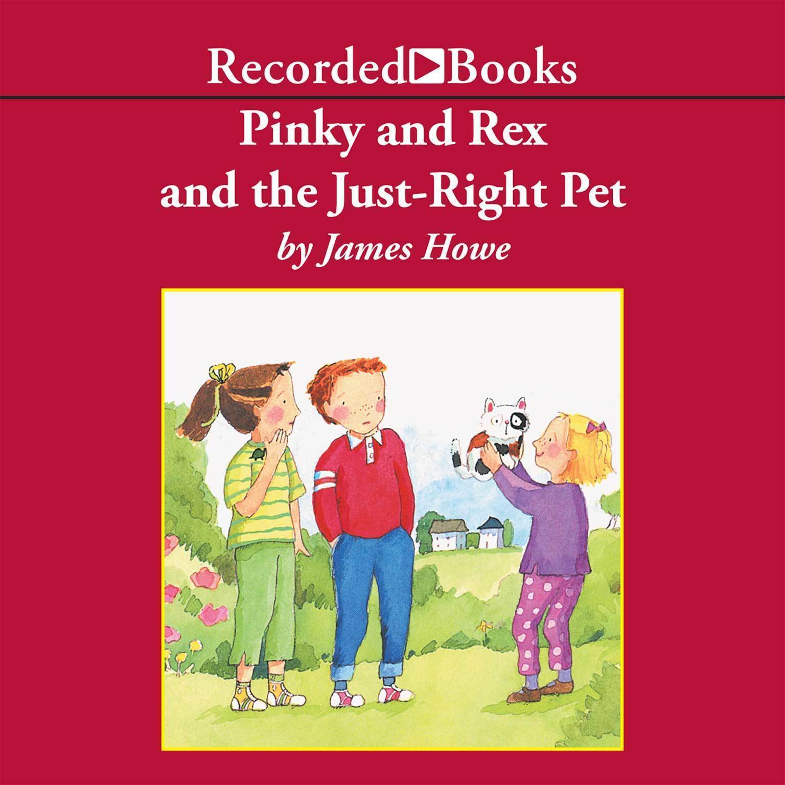 Pinky and Rex and the Just Right Pet
