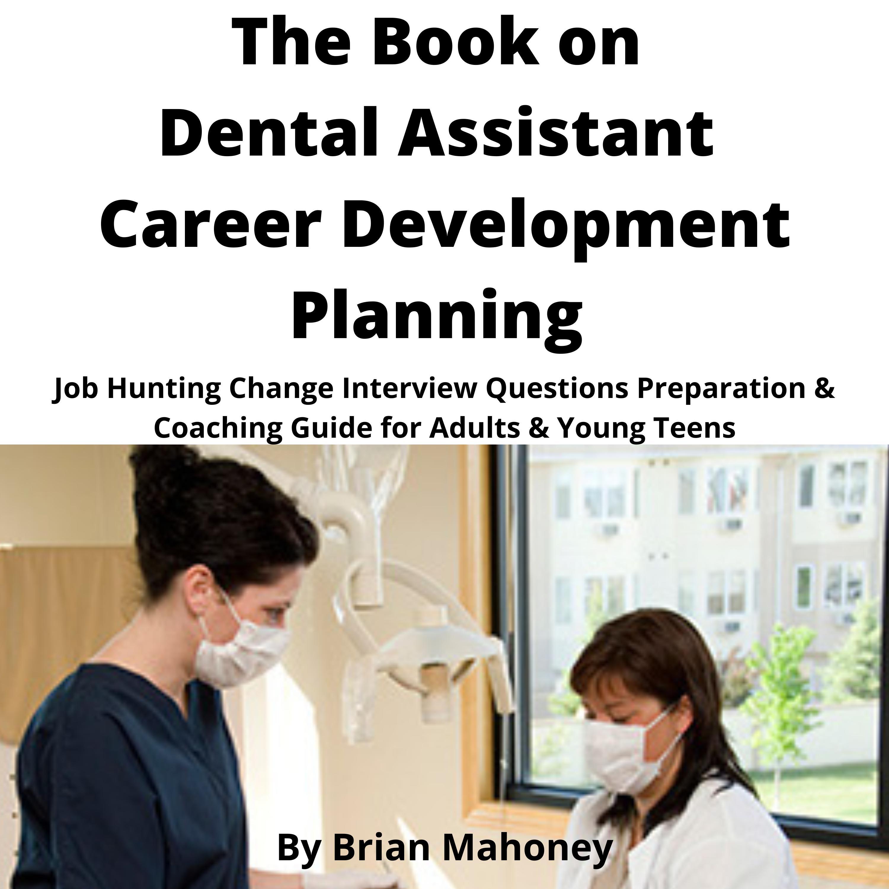 The Book on Dental Assistant Career Development Planning