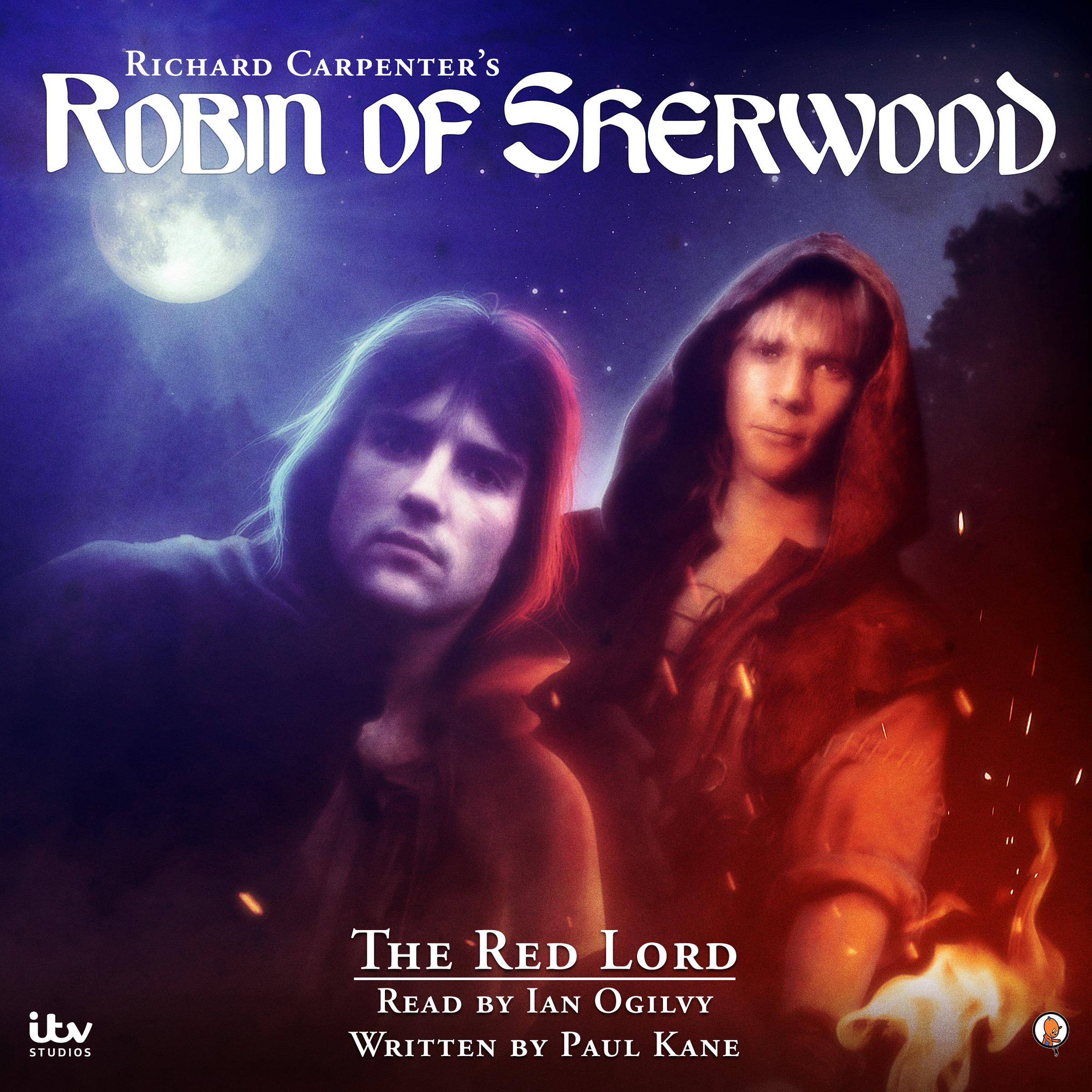 Richard Carpenters’s - Robin of Sherwood: The Red Lord