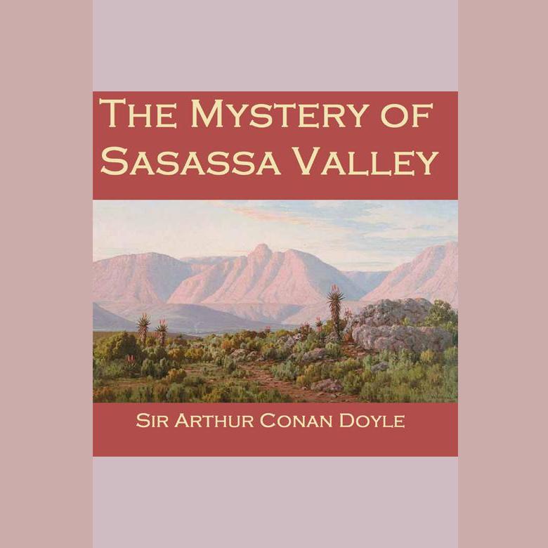 The Mystery of Sasassa Valley
