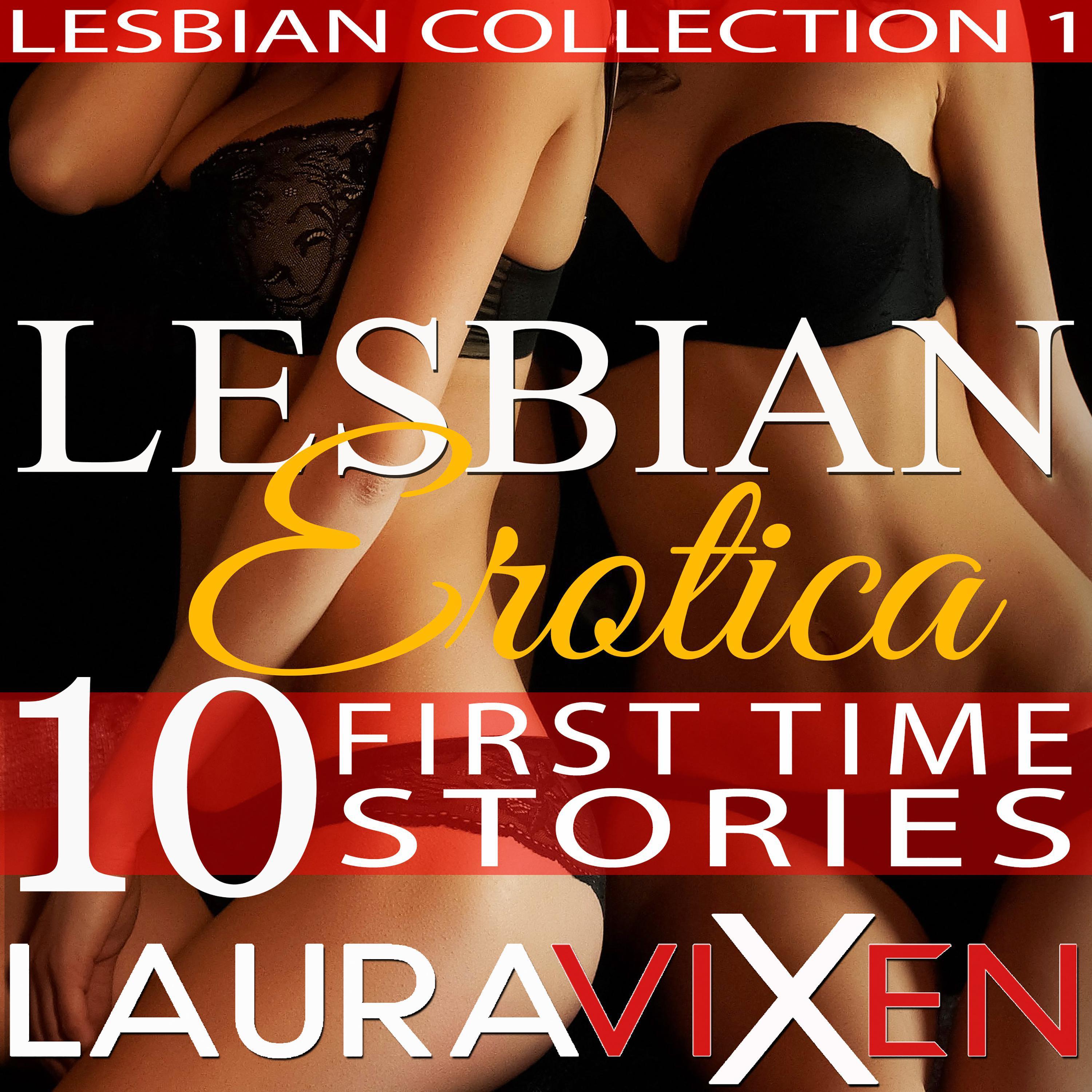 Lesbian Erotica - 10 First Time Stories