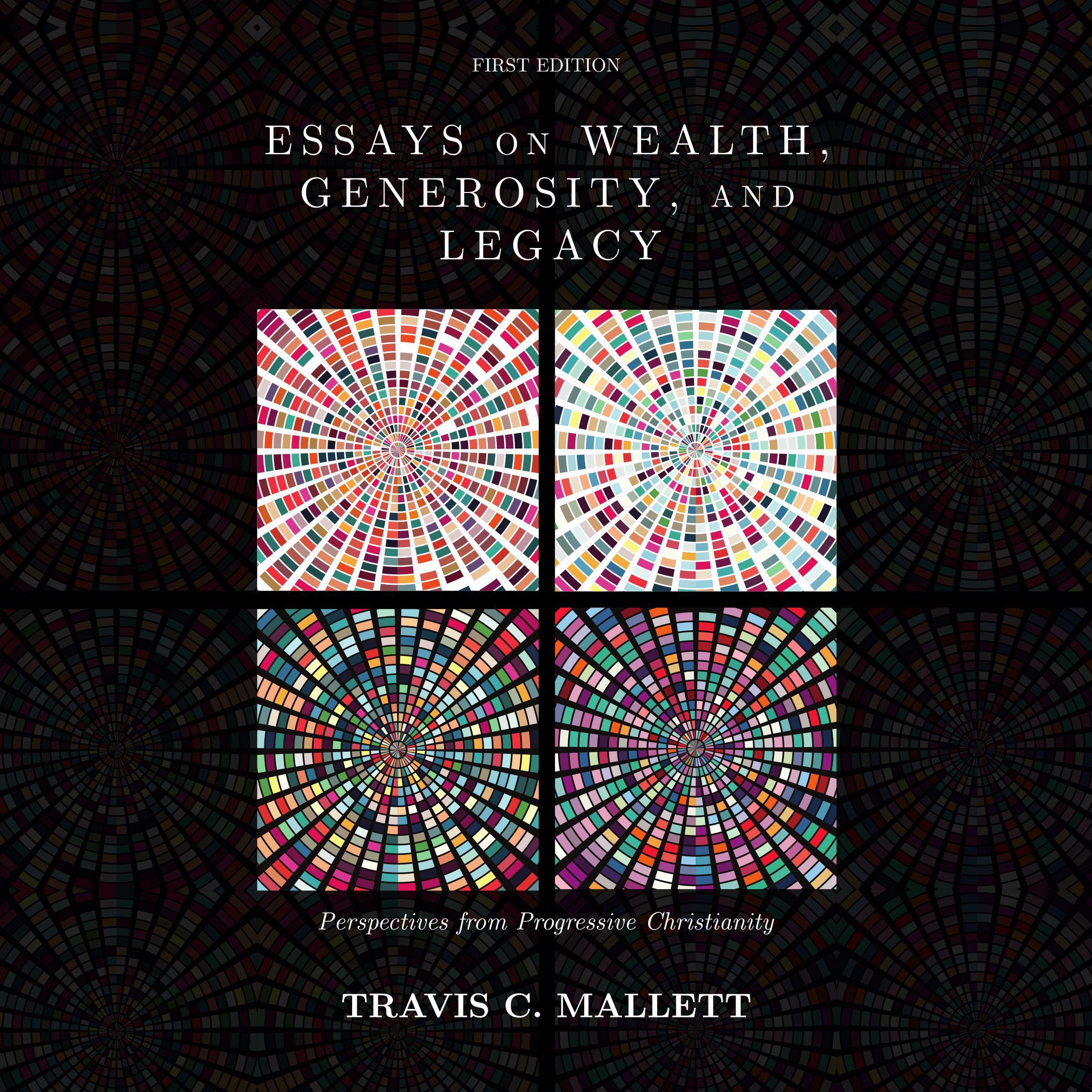 Essays on Wealth, Generosity, and Legacy