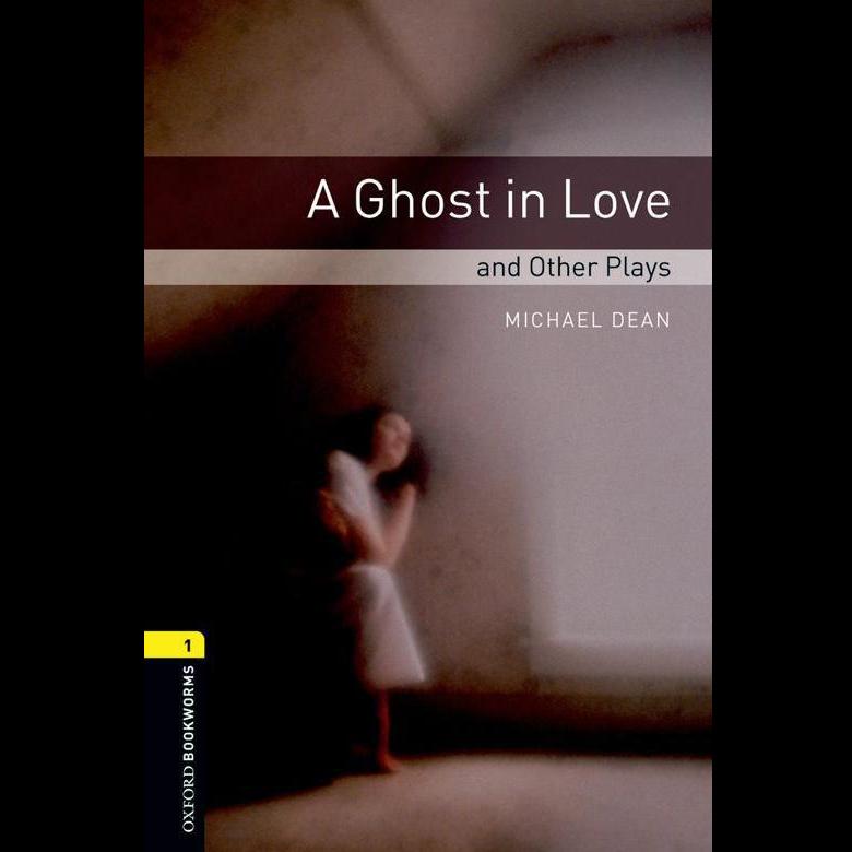 A Ghost in Love and Other Plays