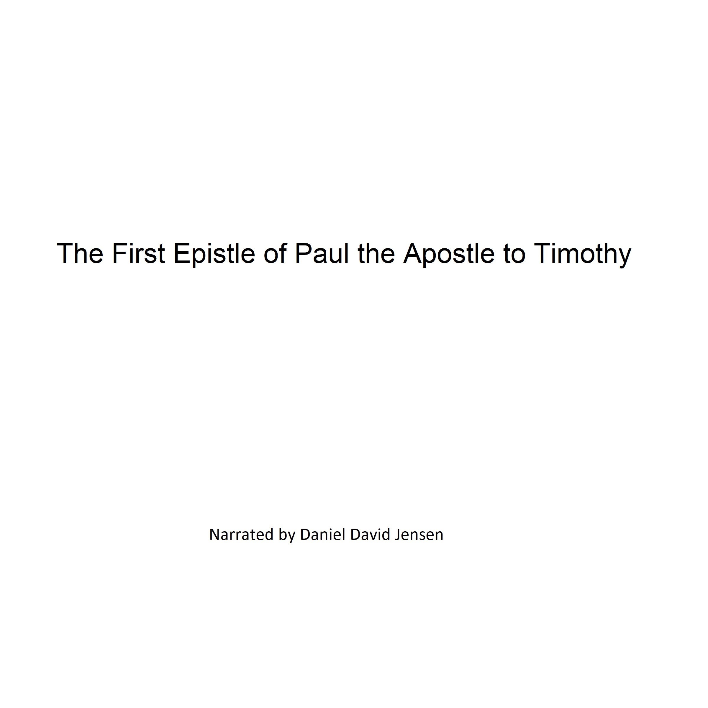 The First Epistle of Paul the Apostle to Timothy