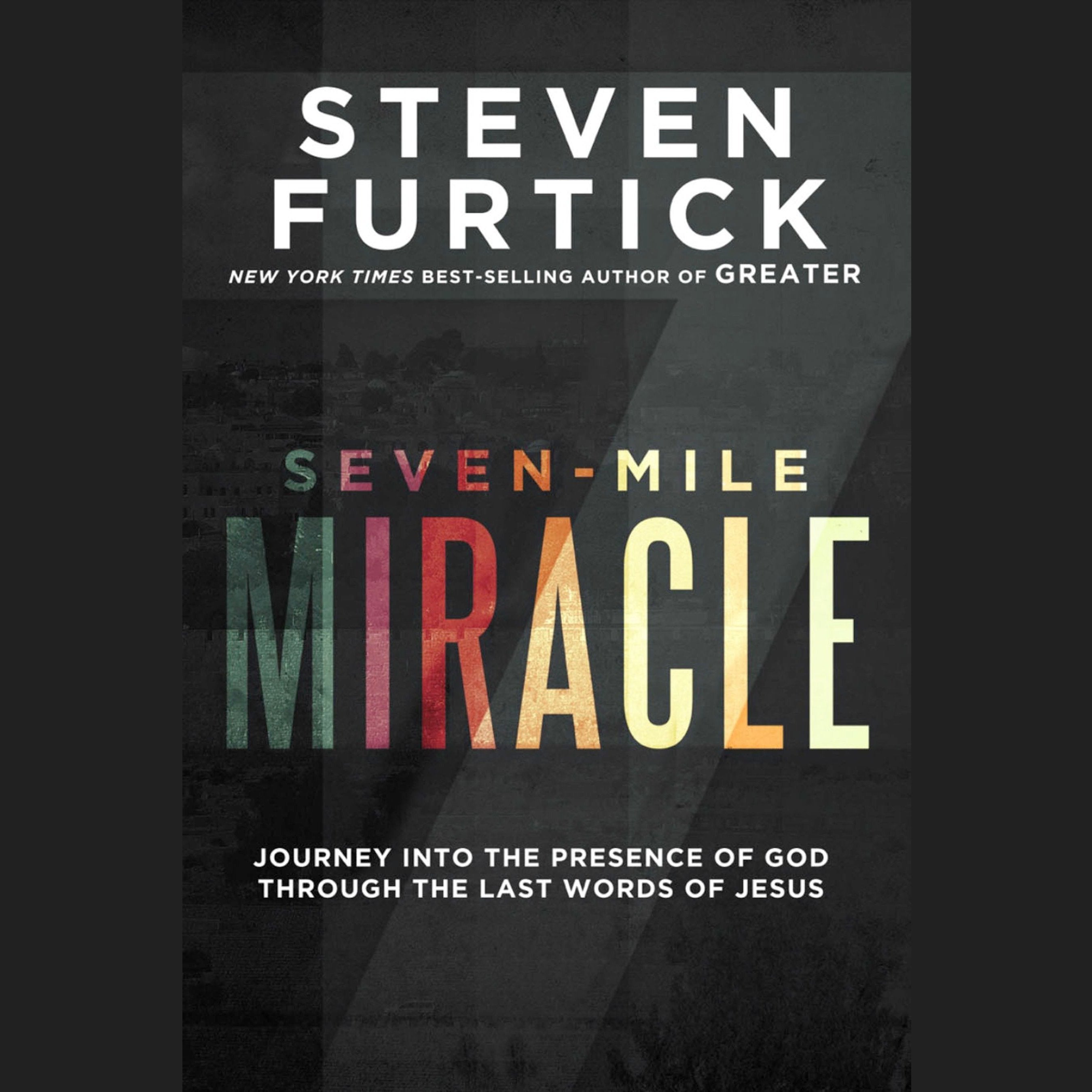 Seven-Mile Miracle