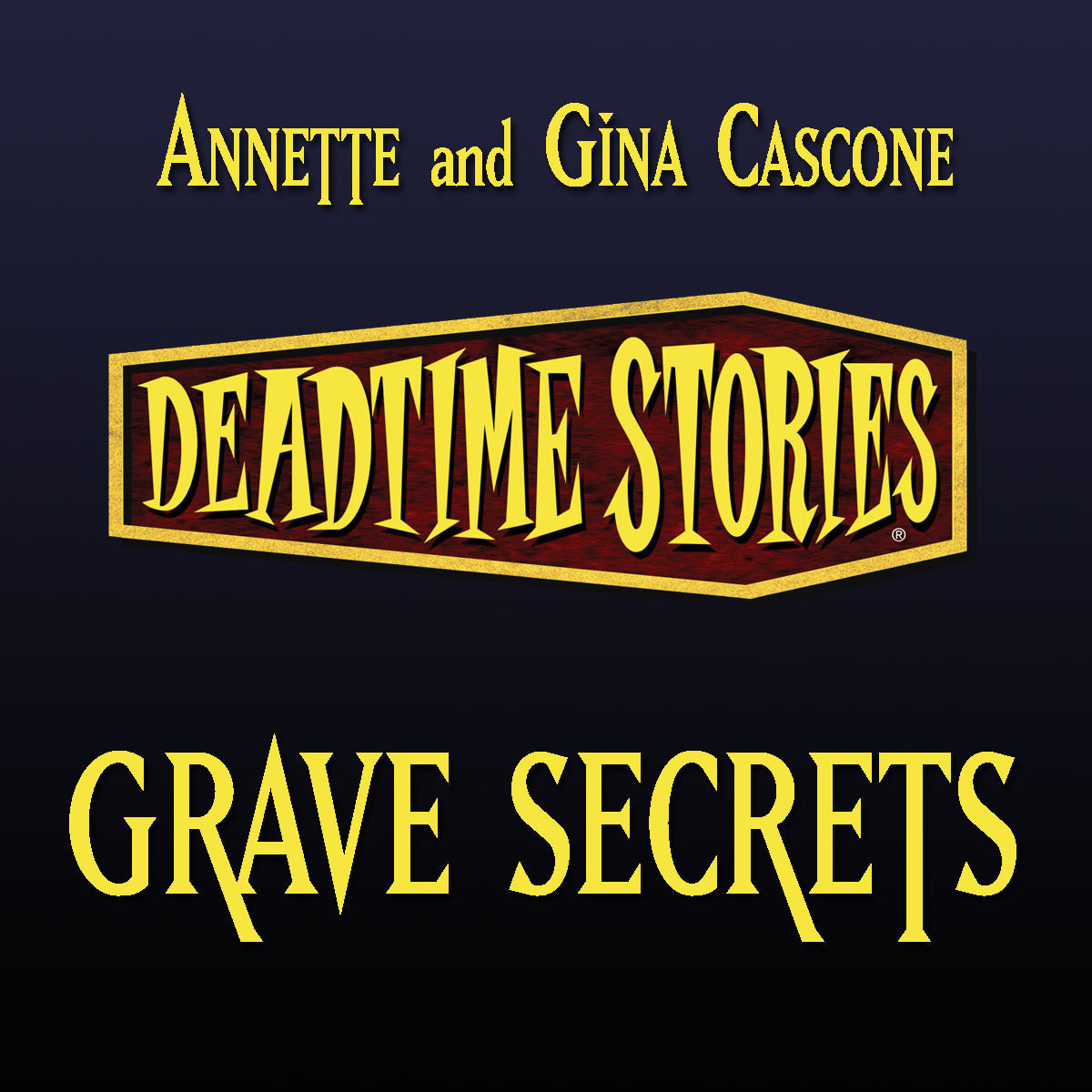 Deadtime Stories: Grave Secrets