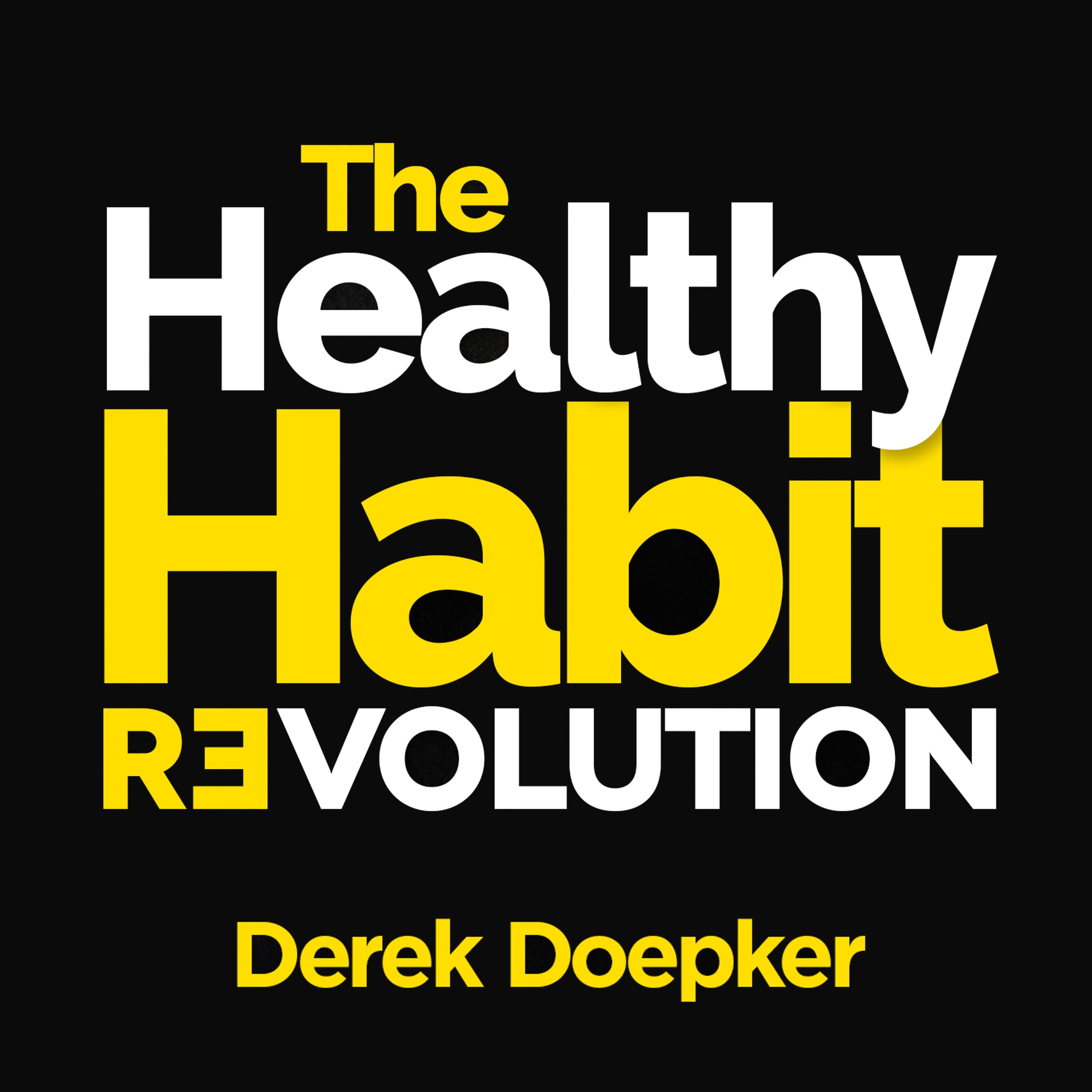 The Healthy Habit Revolution