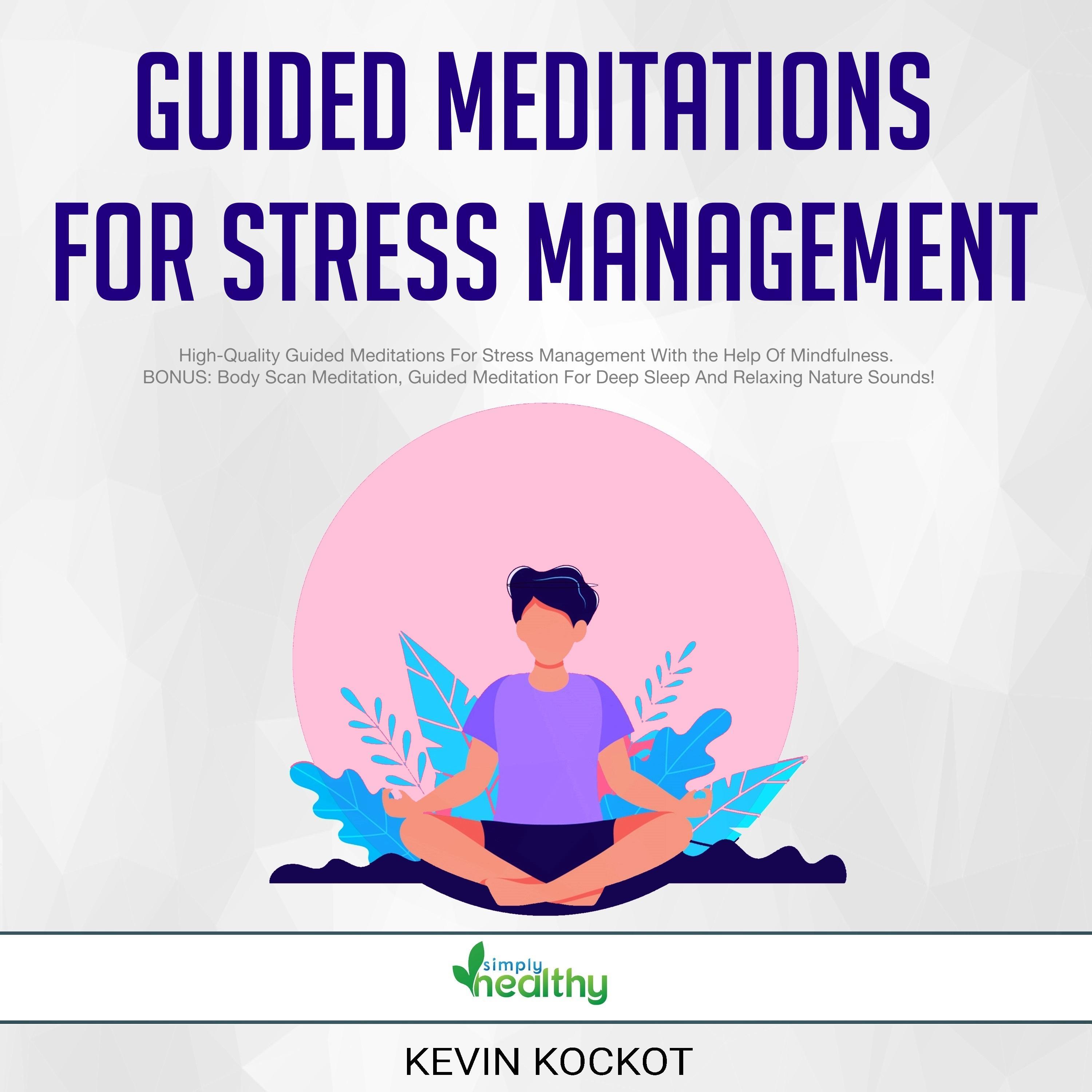 Guided Meditations For Stress Management