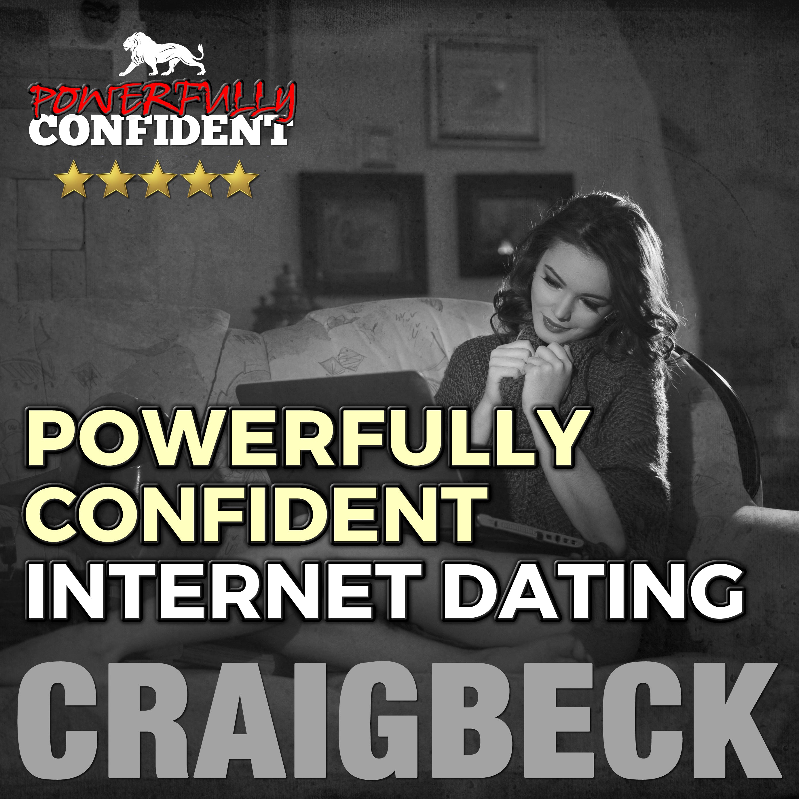 Powerfully Confident Internet Dating