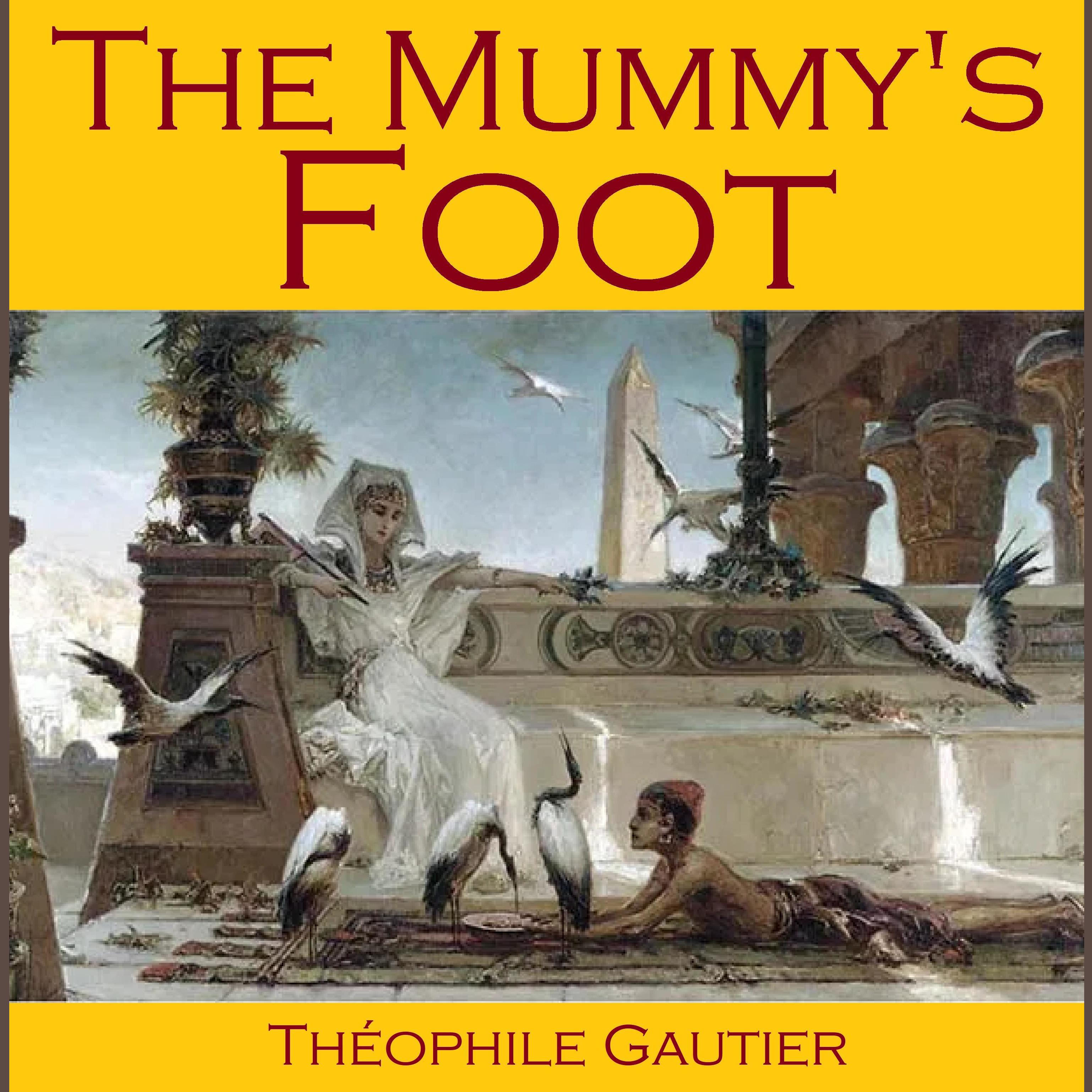 The Mummy's Foot