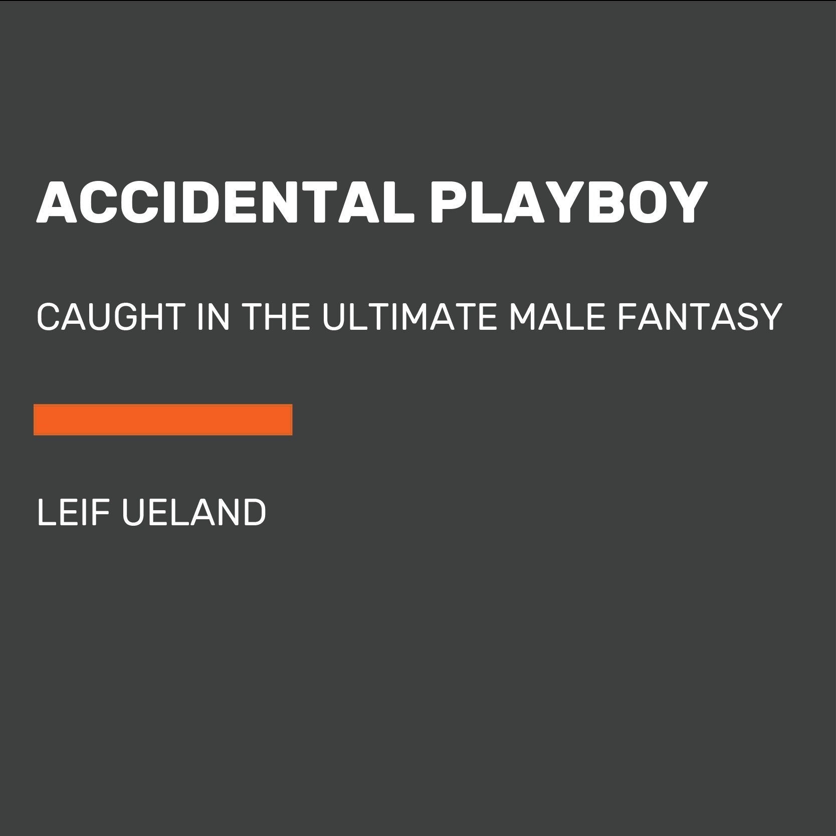 Accidental Playboy