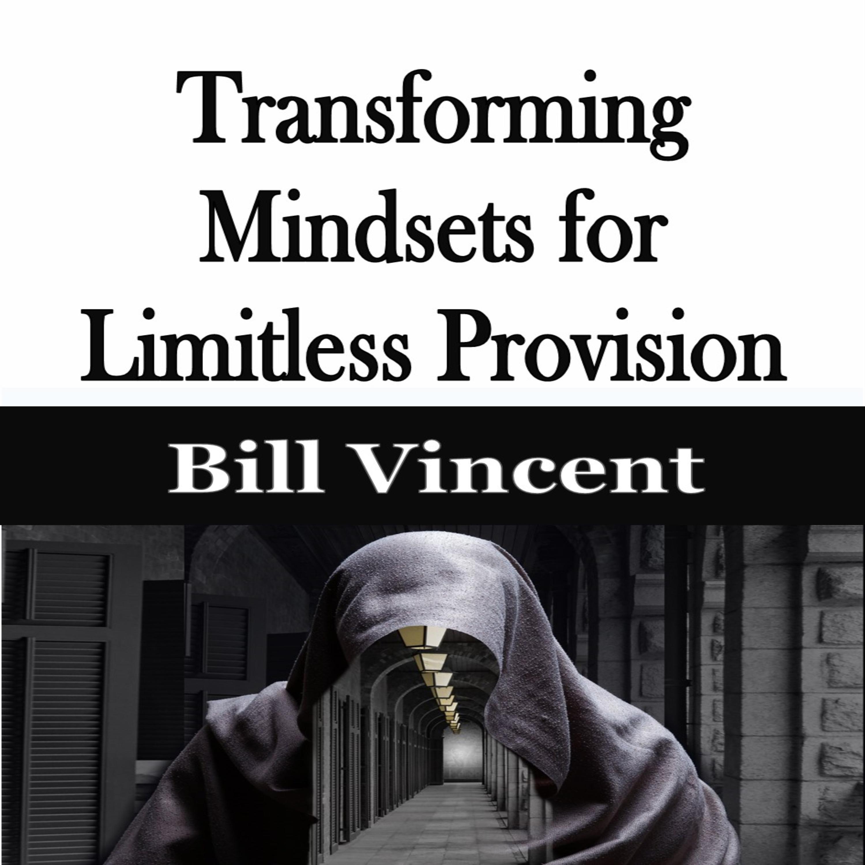 Transforming Mindsets for Limitless Provision