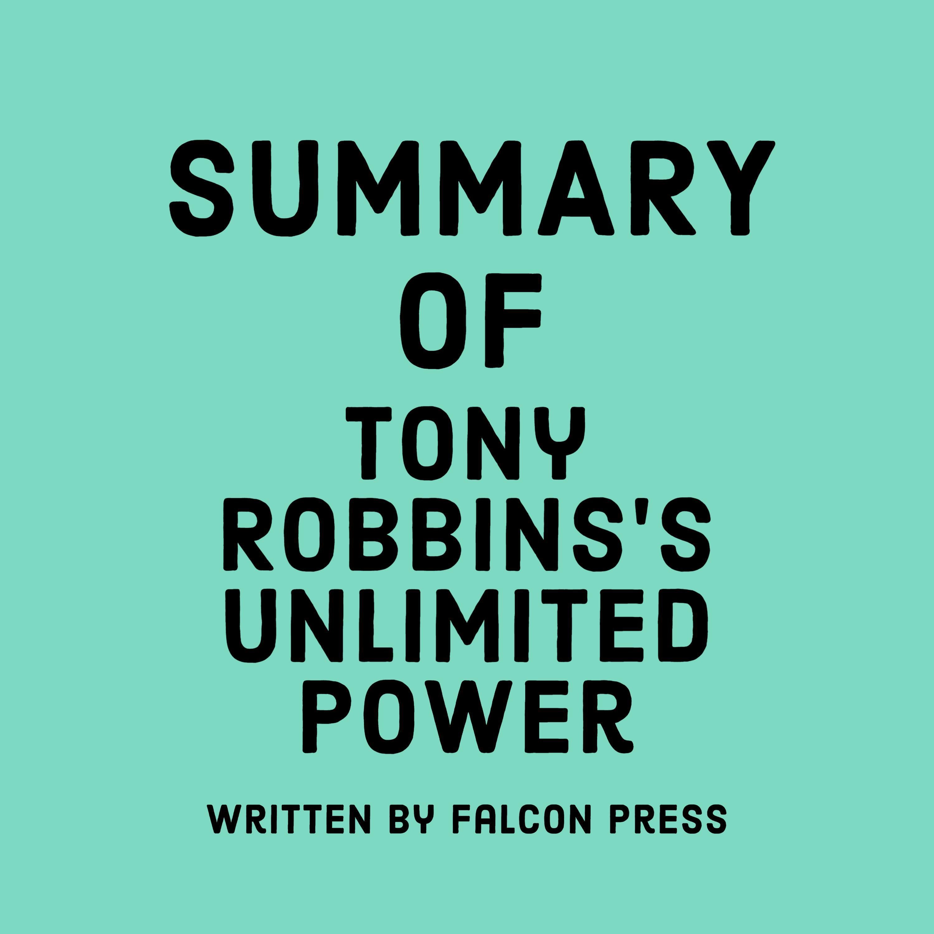 Summary of Tony Robbins’s Unlimited Power