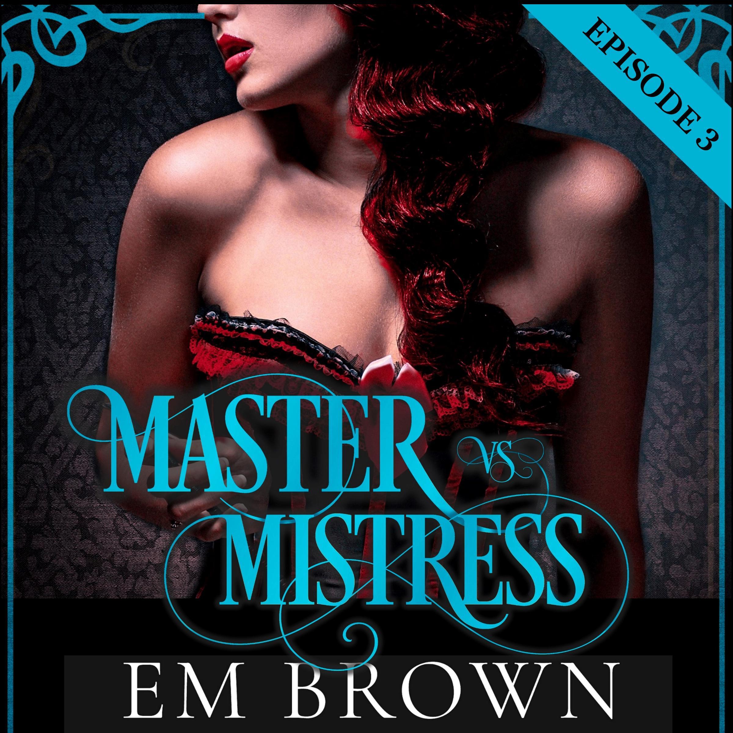 Master vs. Mistress, Episode 3
