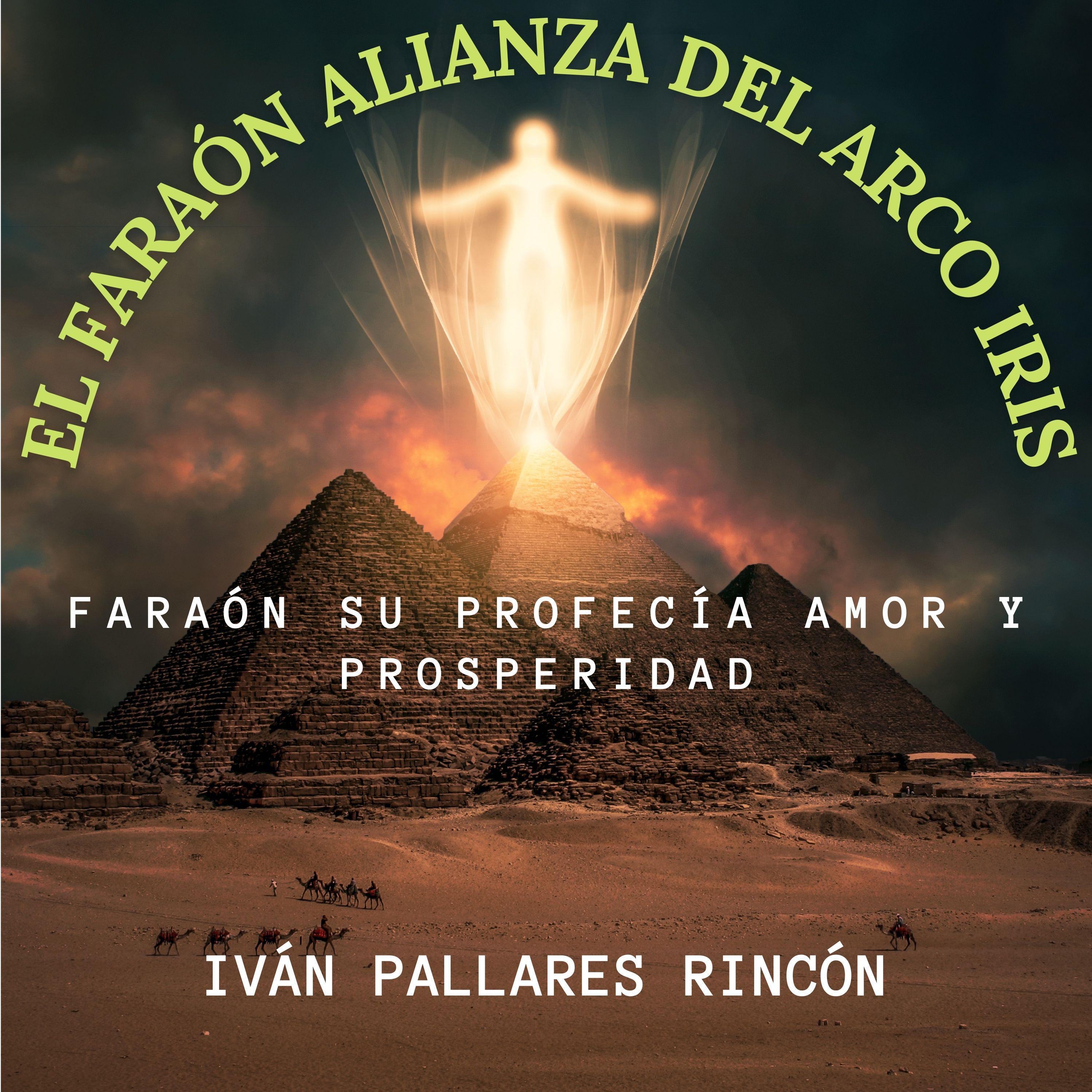 El Faraón Alianza del Arco Iris
