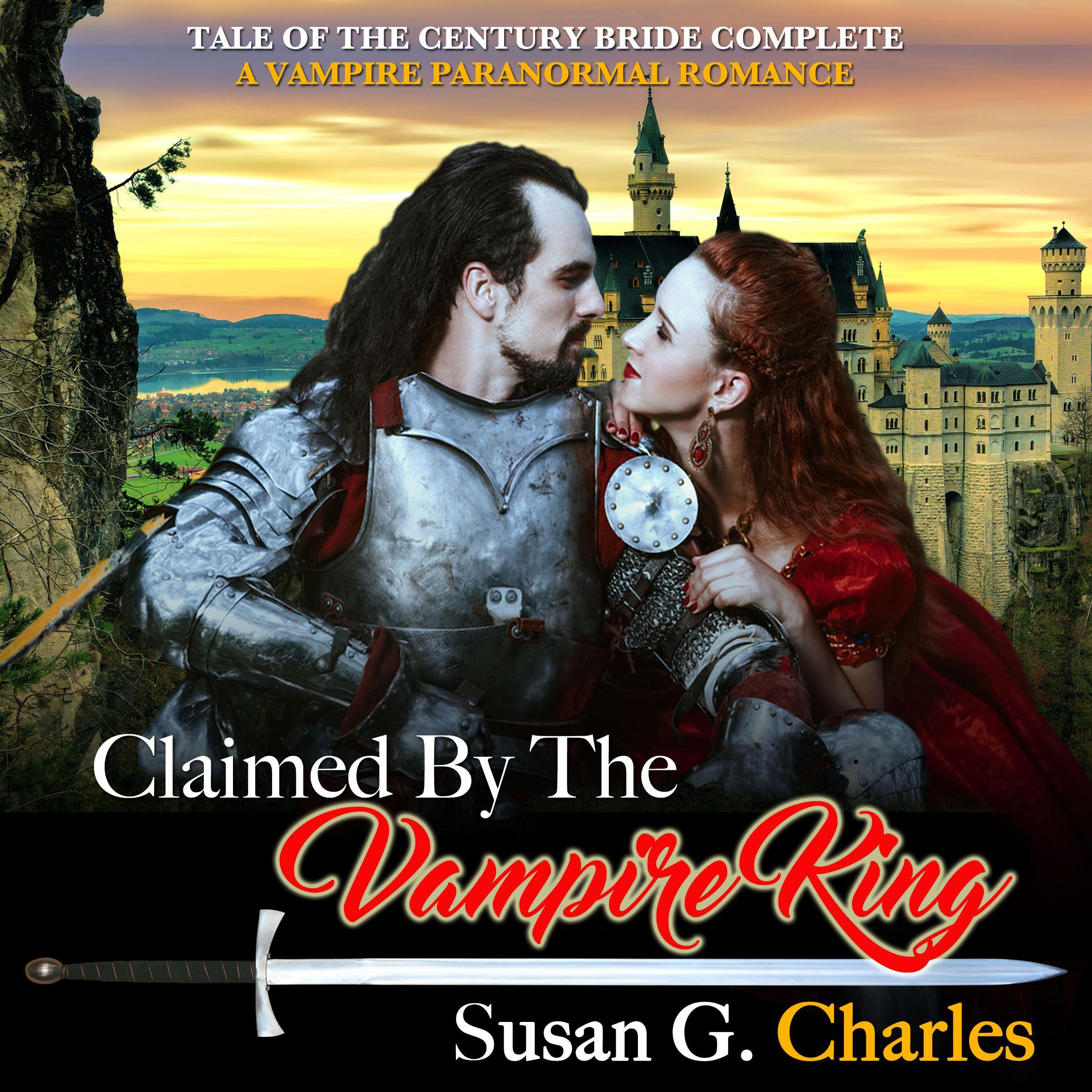 Claimed by the Vampire King - Complete: A Vampire Paranormal Romance