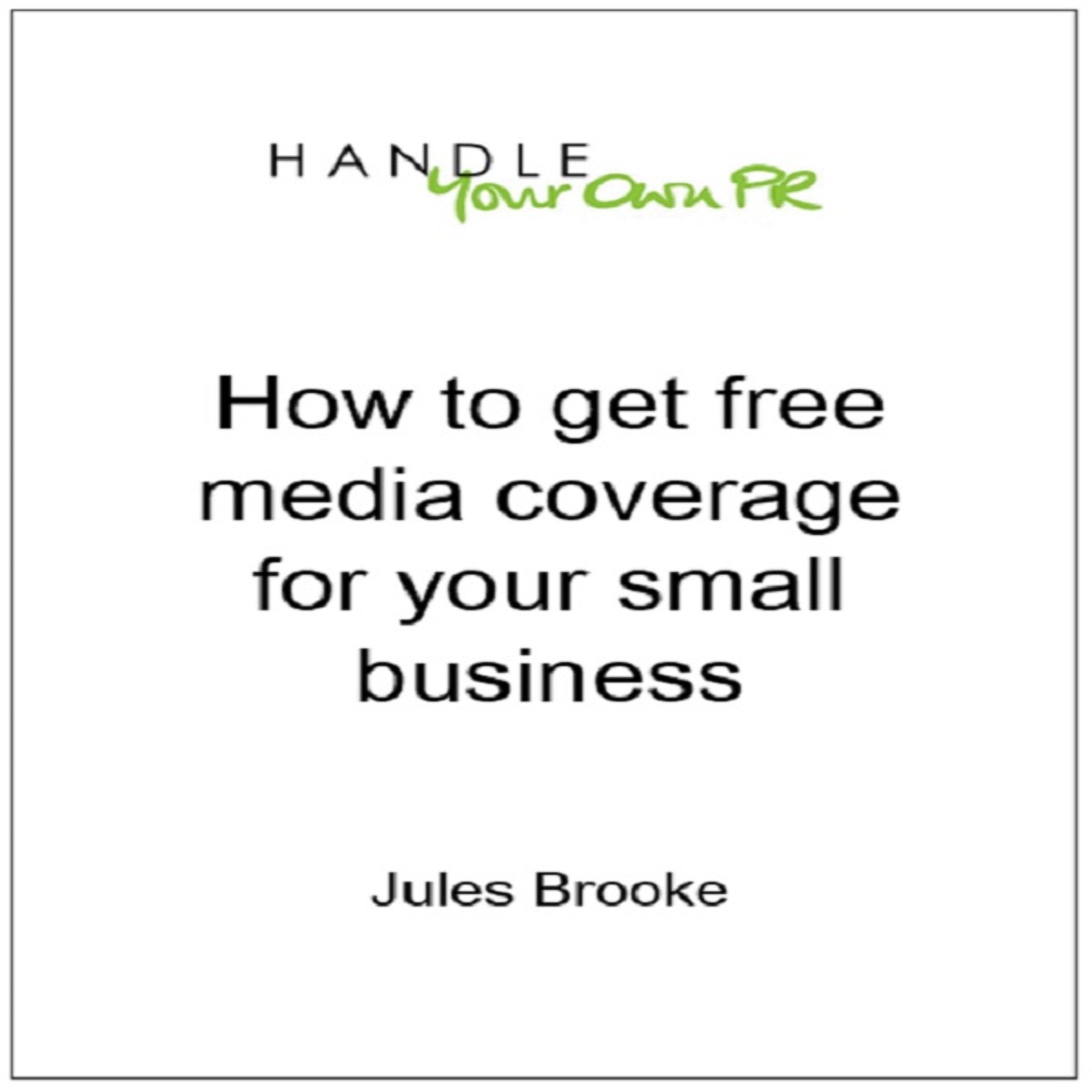 How to Get Free Media Coverage for Your Small Business