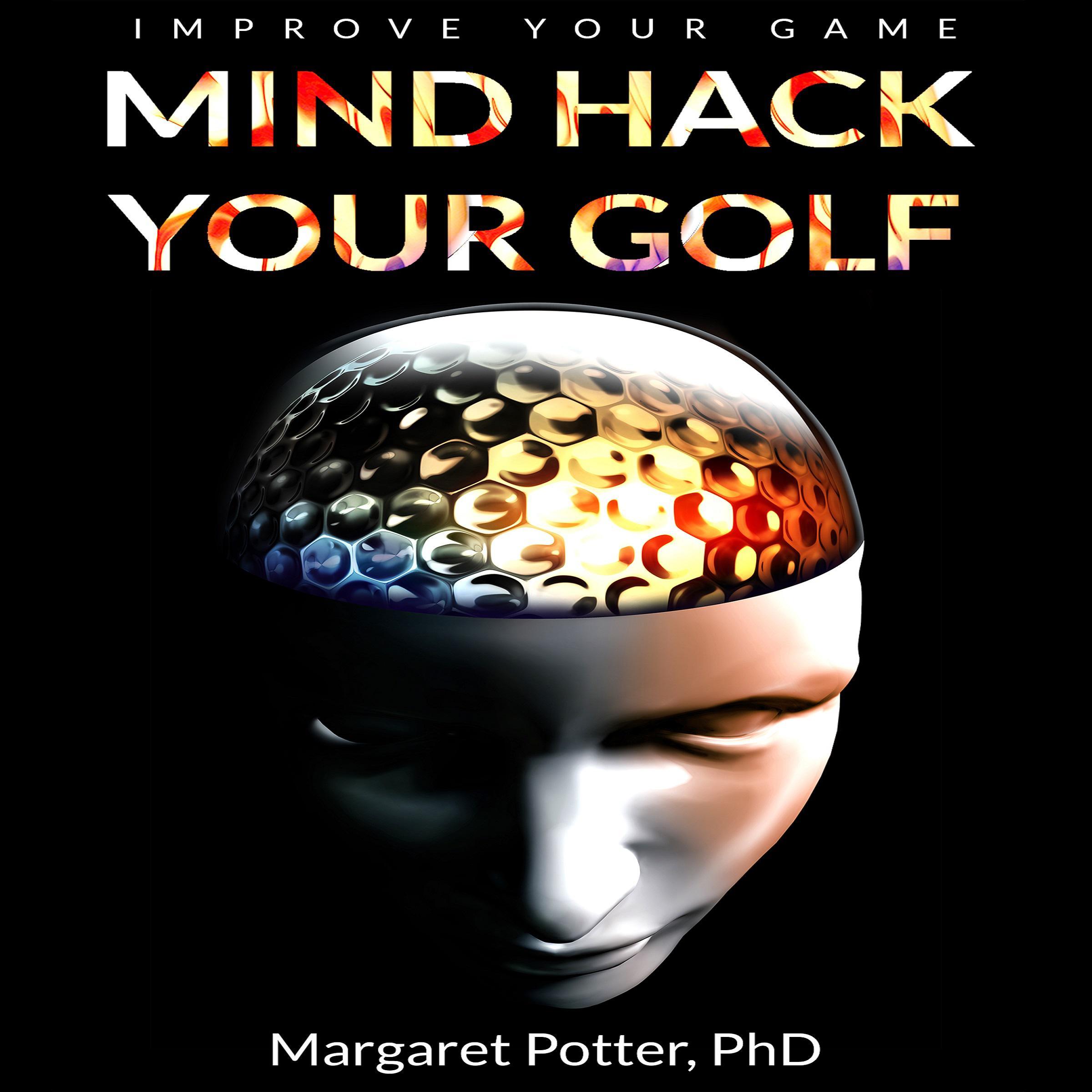 Mind Hack Your Golf