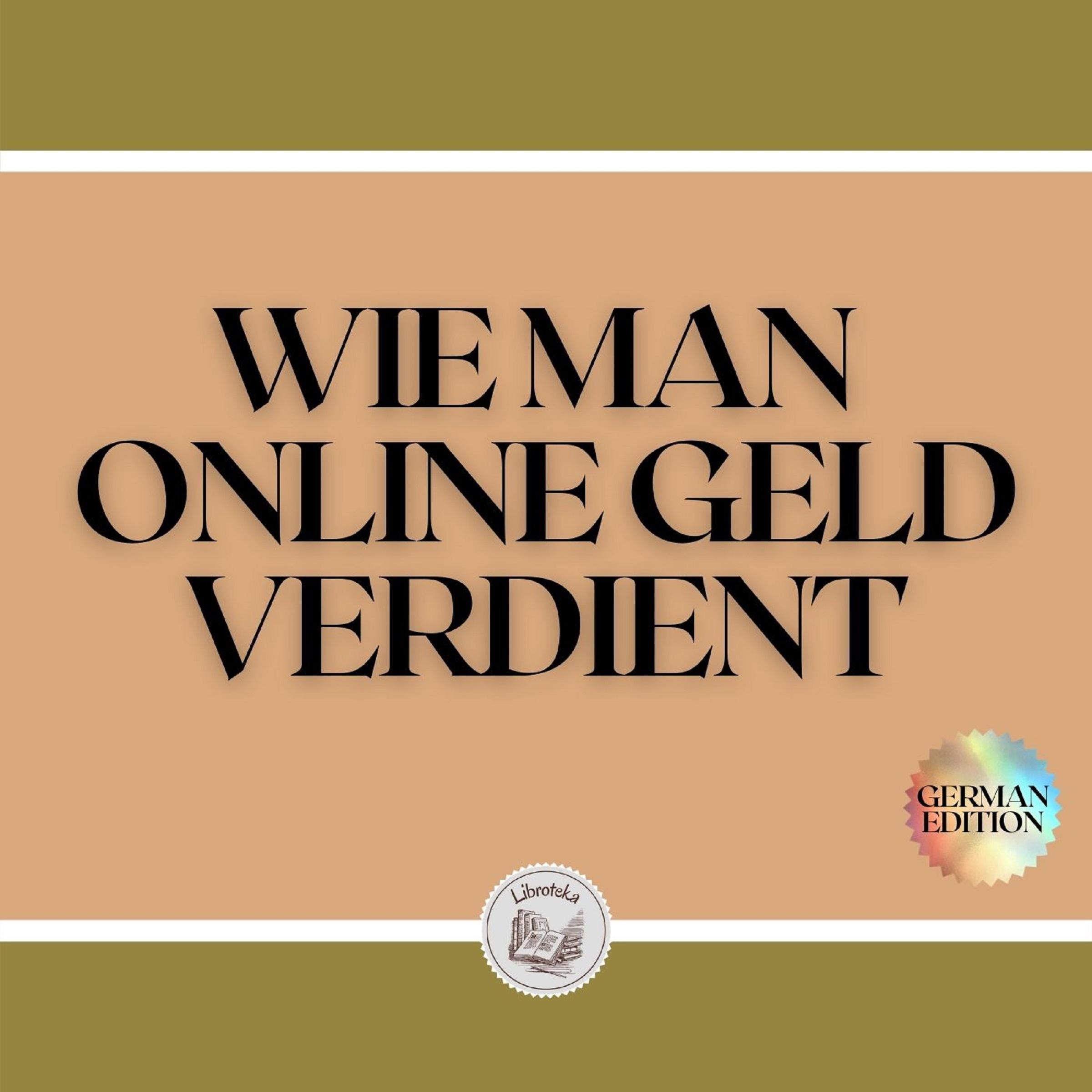 WIE MAN ONLINE GELD VERDIENT