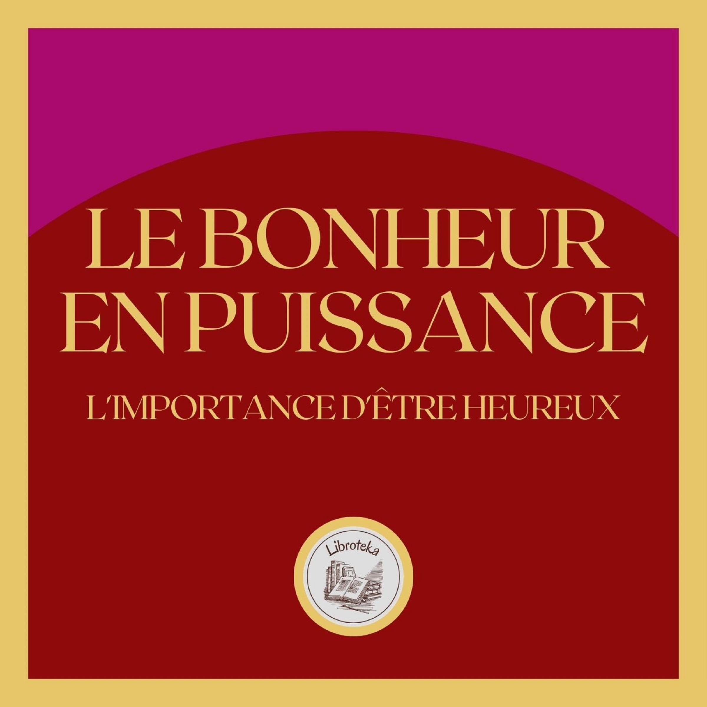 Le Bonheur En Puissance
