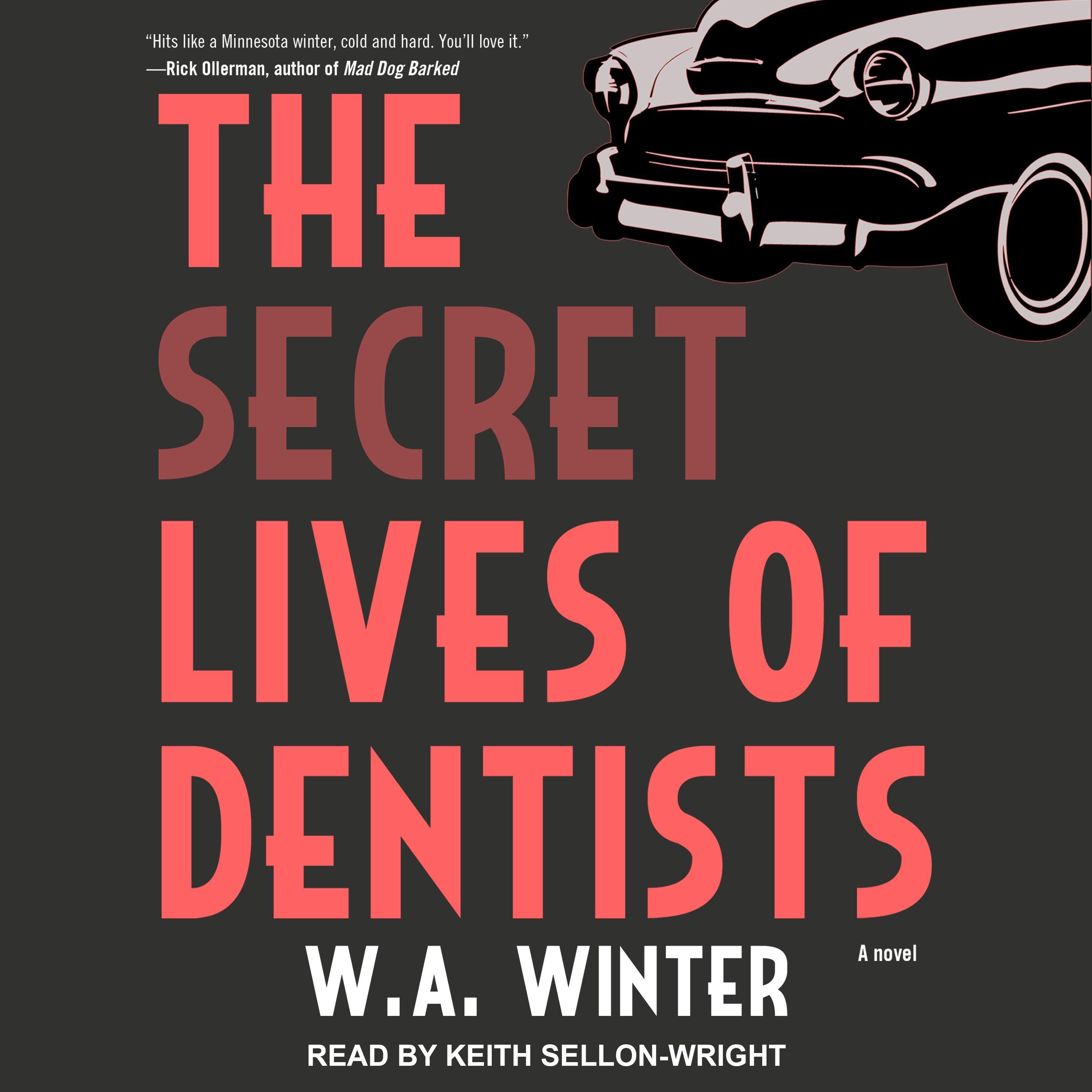 The Secret Lives of Dentists