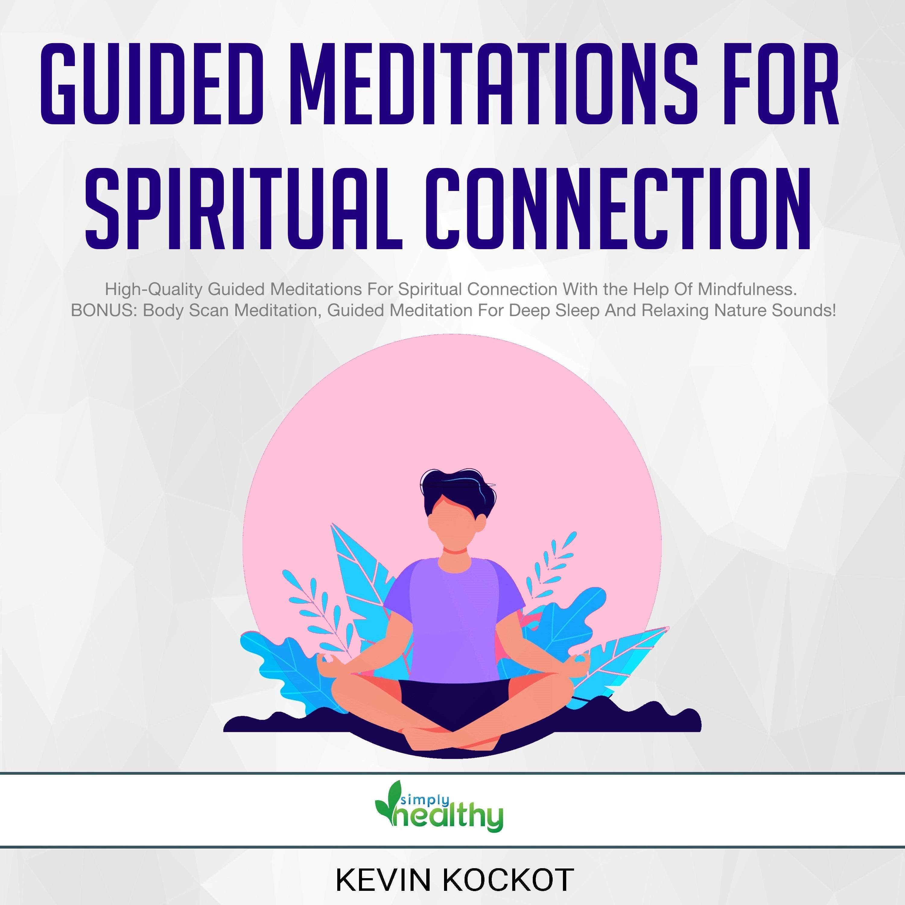 Guided Meditations For Spiritual Connection