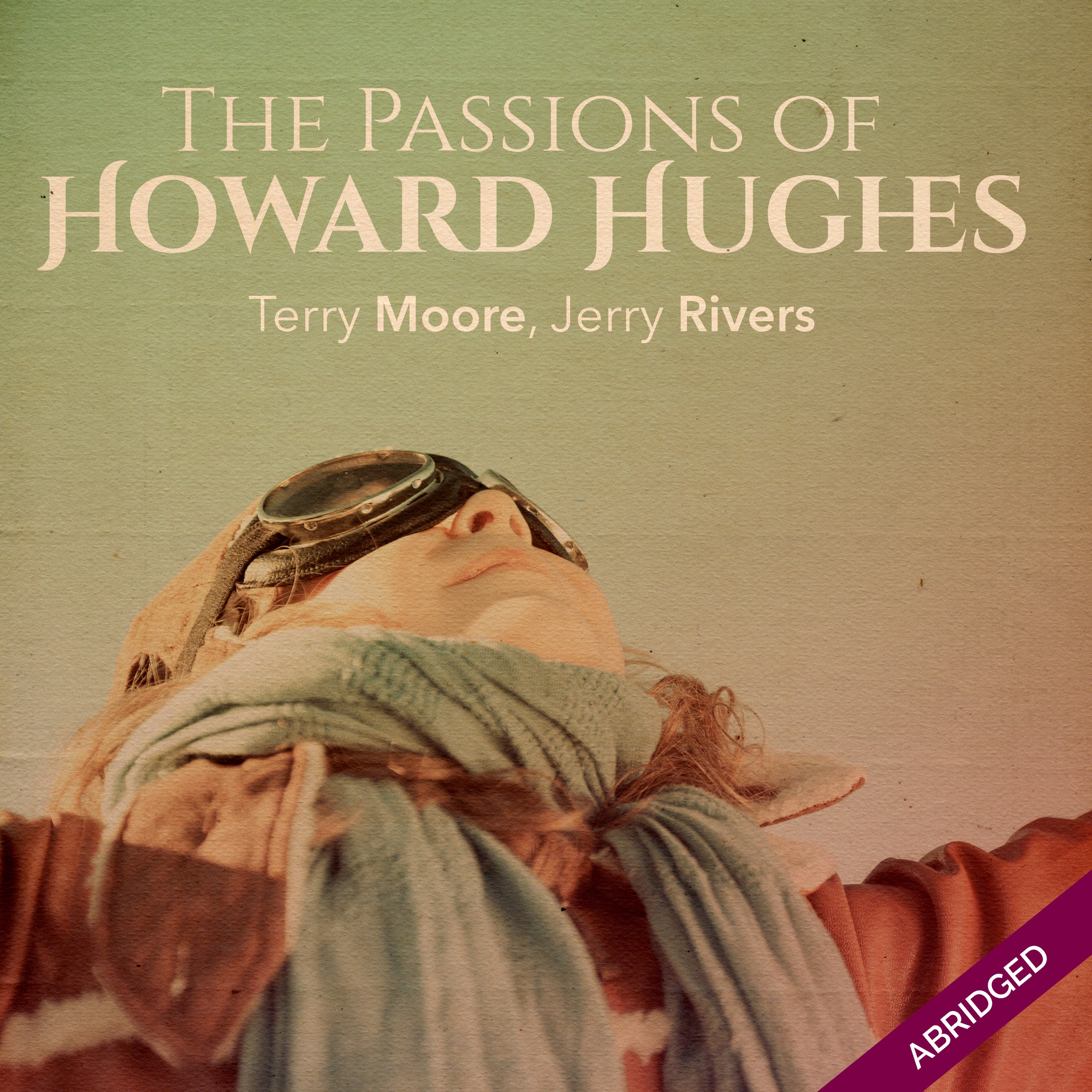 The Passions of Howard Hughes