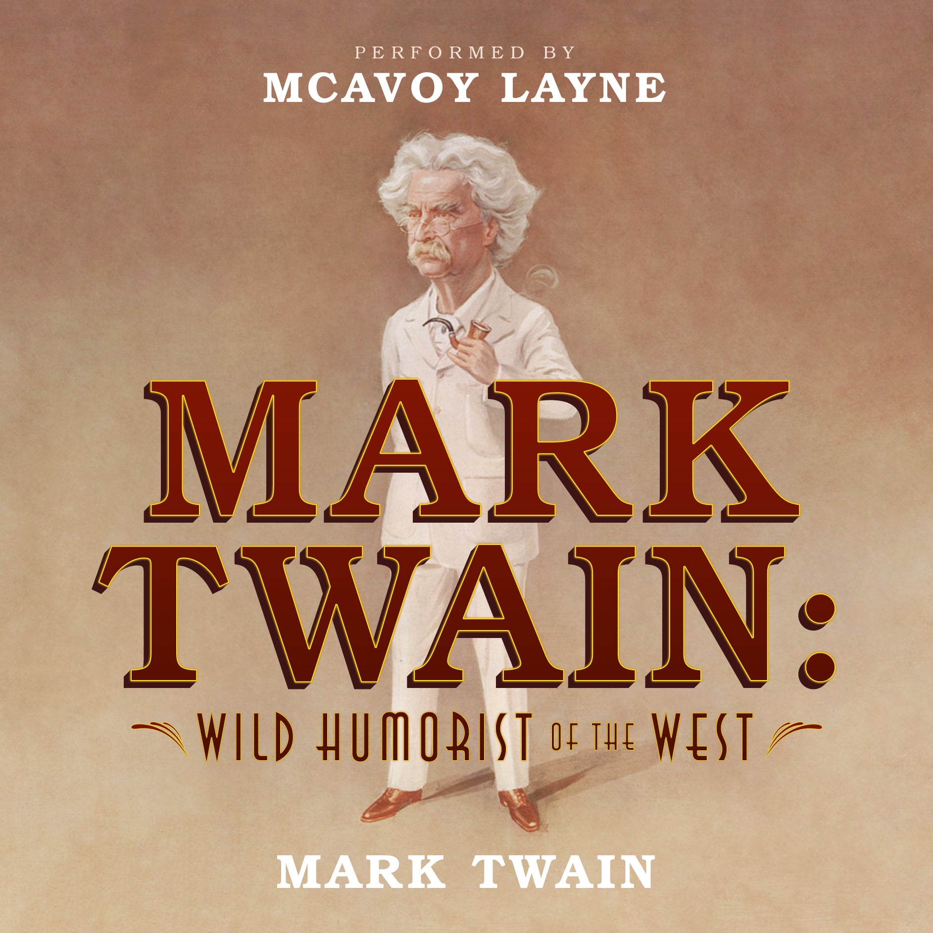 Mark Twain: Wild Humorist of the West