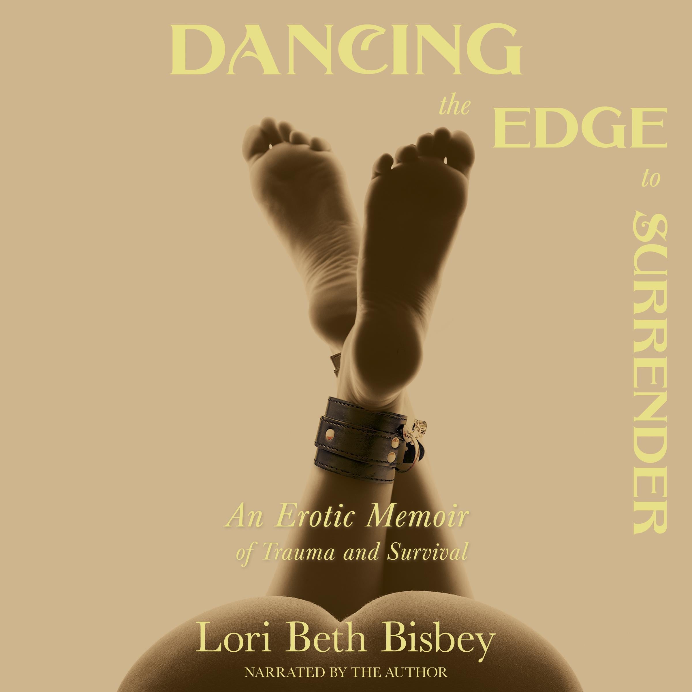 Dancing the Edge To Surrender: