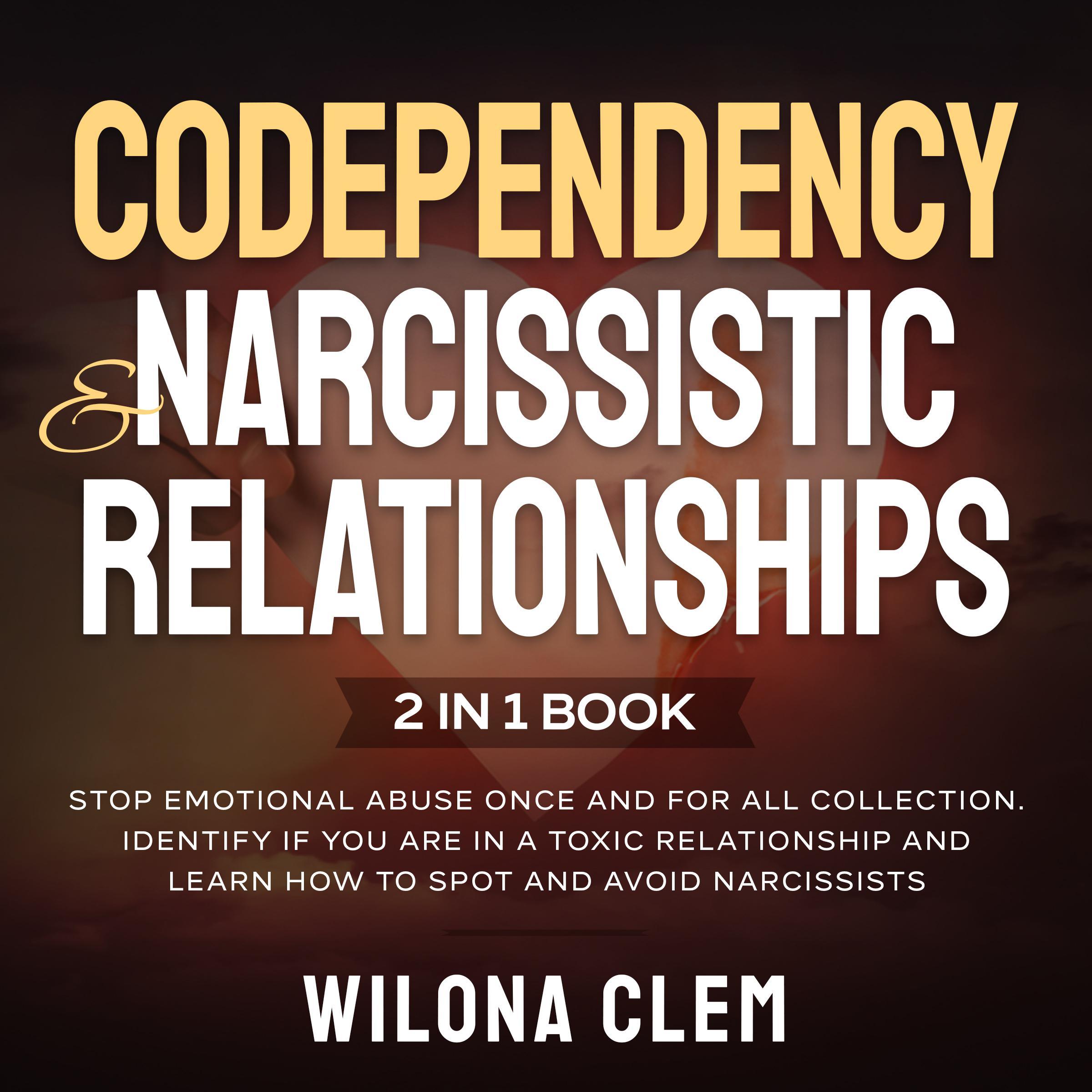 Codependency and Narcissistic Relationships 2 in 1 book