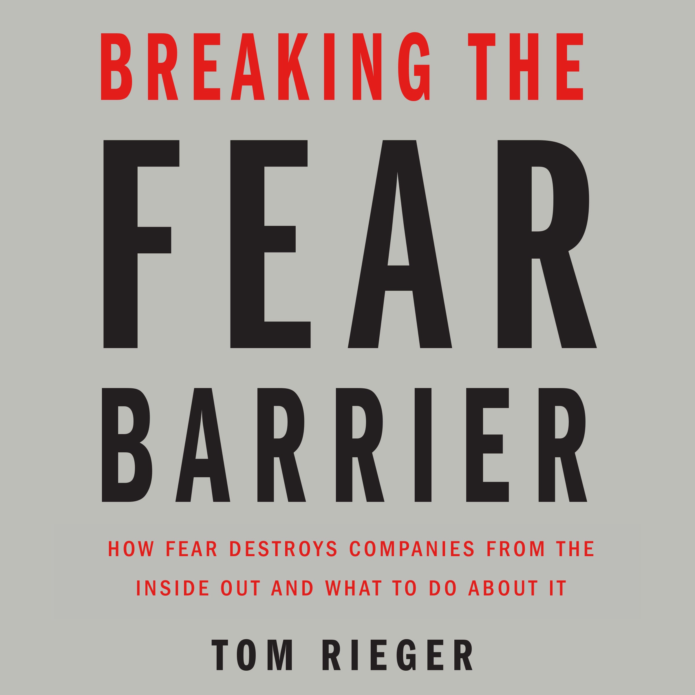 Breaking the Fear Barrier