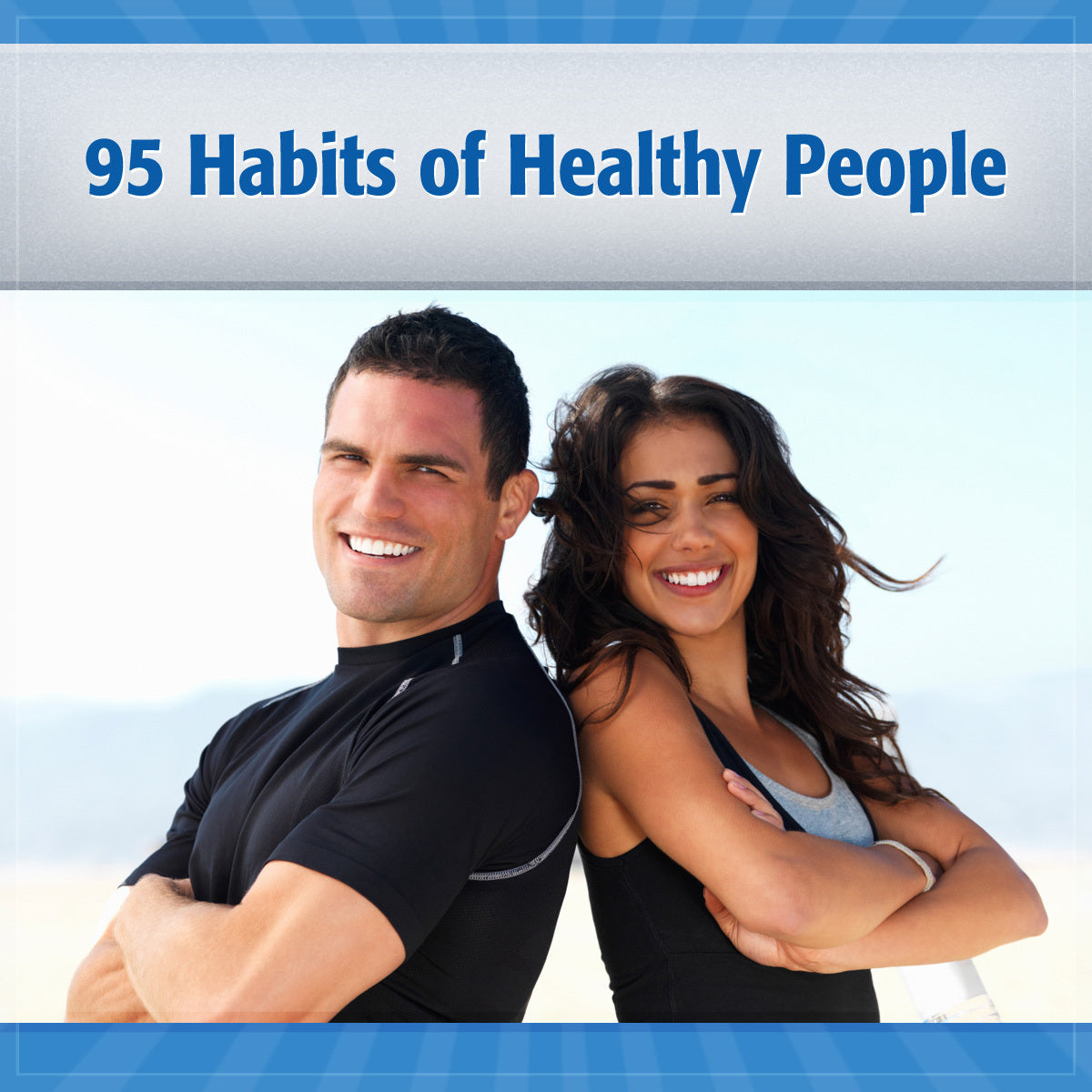 95 Habits of Healthy and Happy People